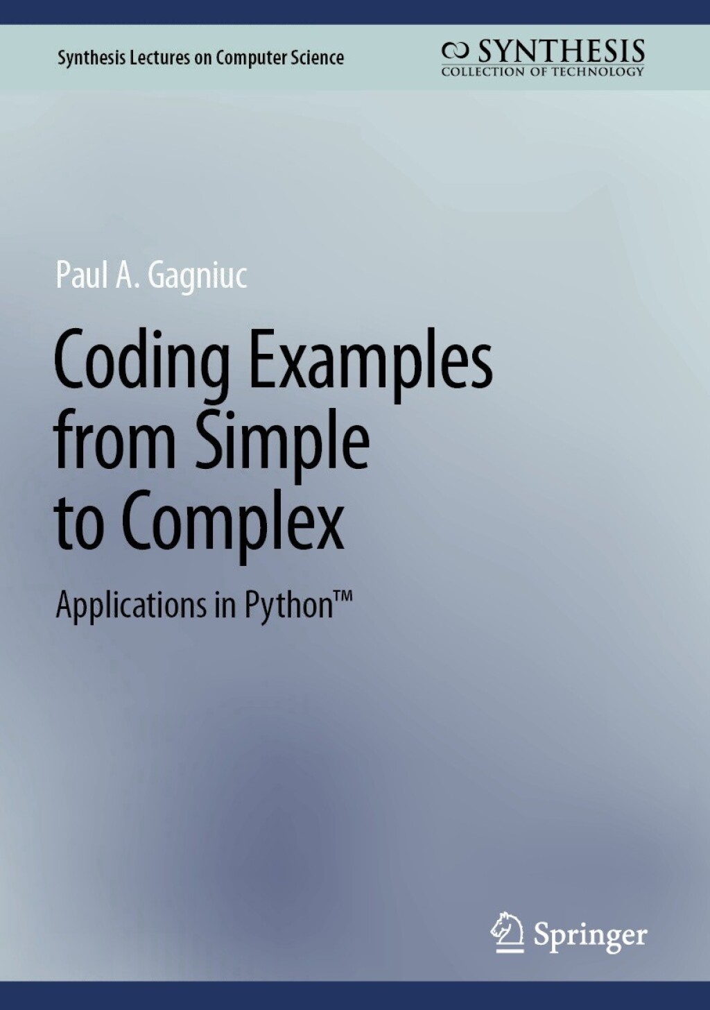 Coding Examples from Simple to Complex Applications in Pythonâ„¢ â ...