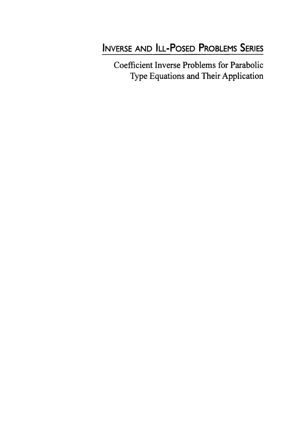 Coefficient Inverse Problems for Parabolic Type Equations and Their ...