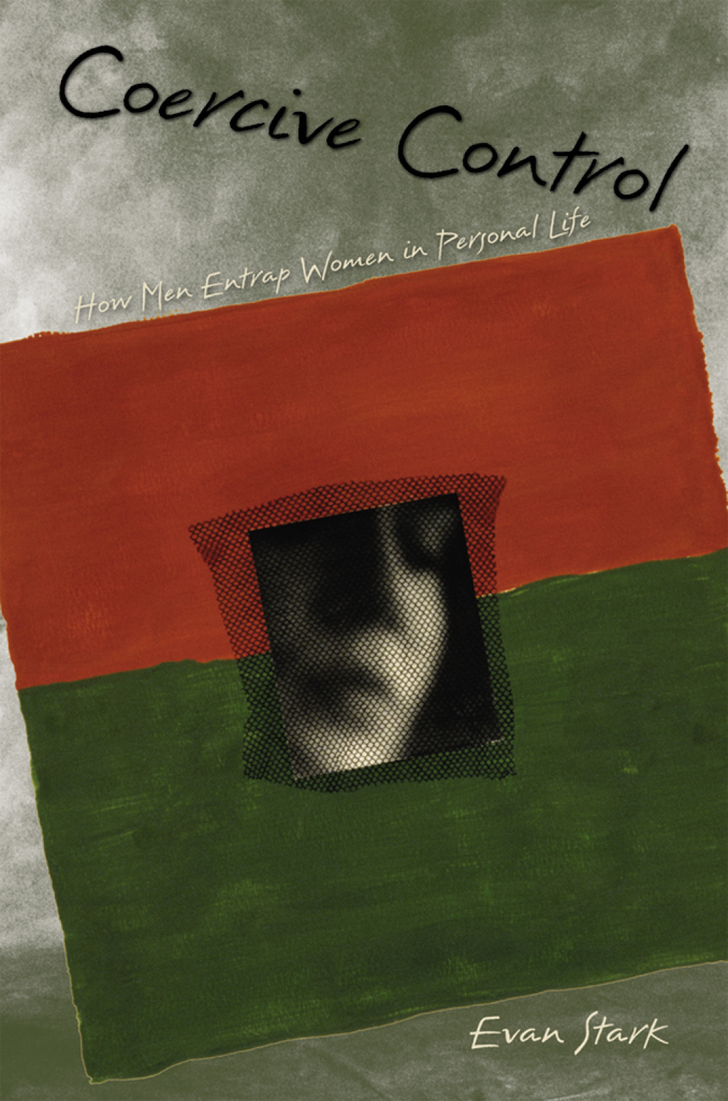 Coercive Control How Men Entrap Women in Personal Life - (PDF/EPUB Version)