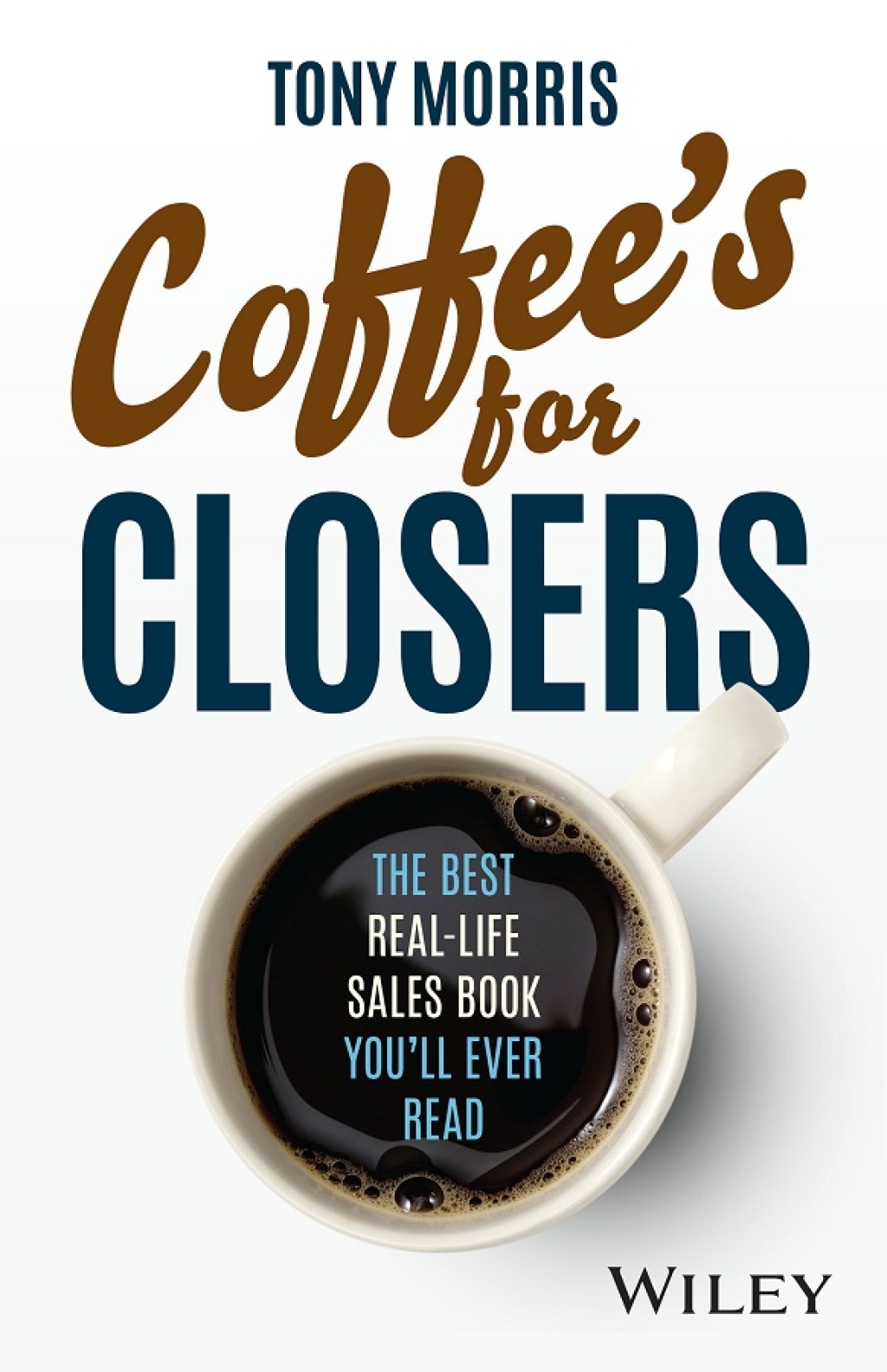 Coffee's for Closers The Best Real Life Sales Book You'll Ever Read 1st Edition - (PDF/EPUB Version)