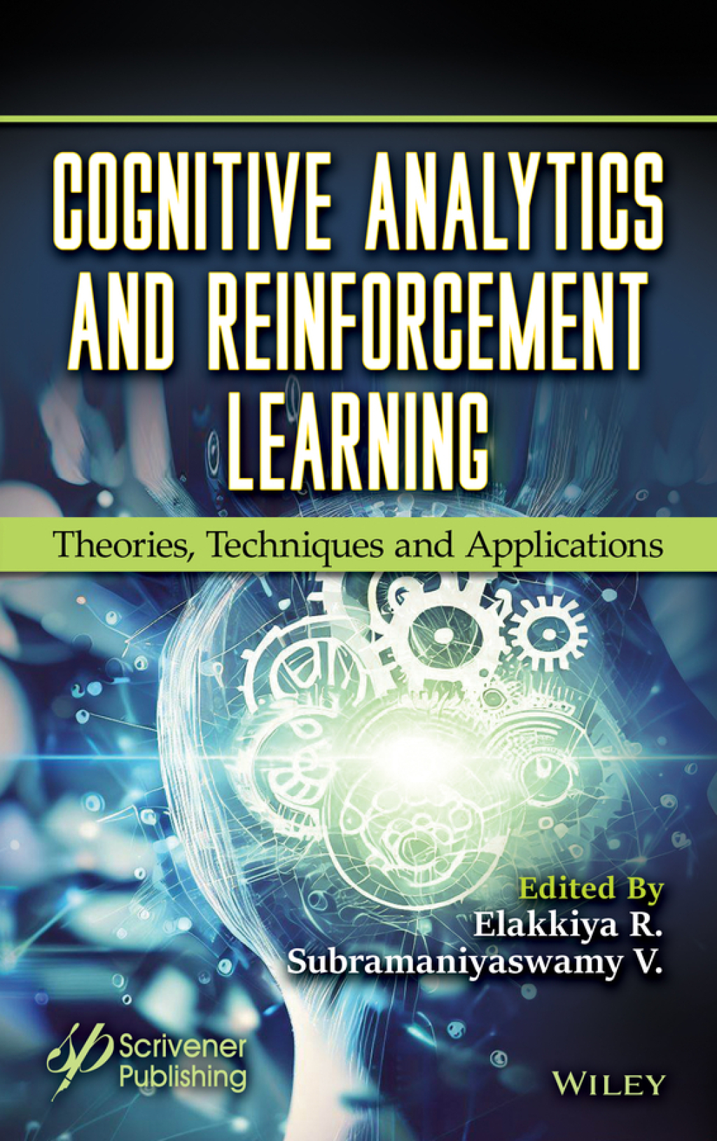 Cognitive Analytics and Reinforcement Learning Theories, Techniques and ...
