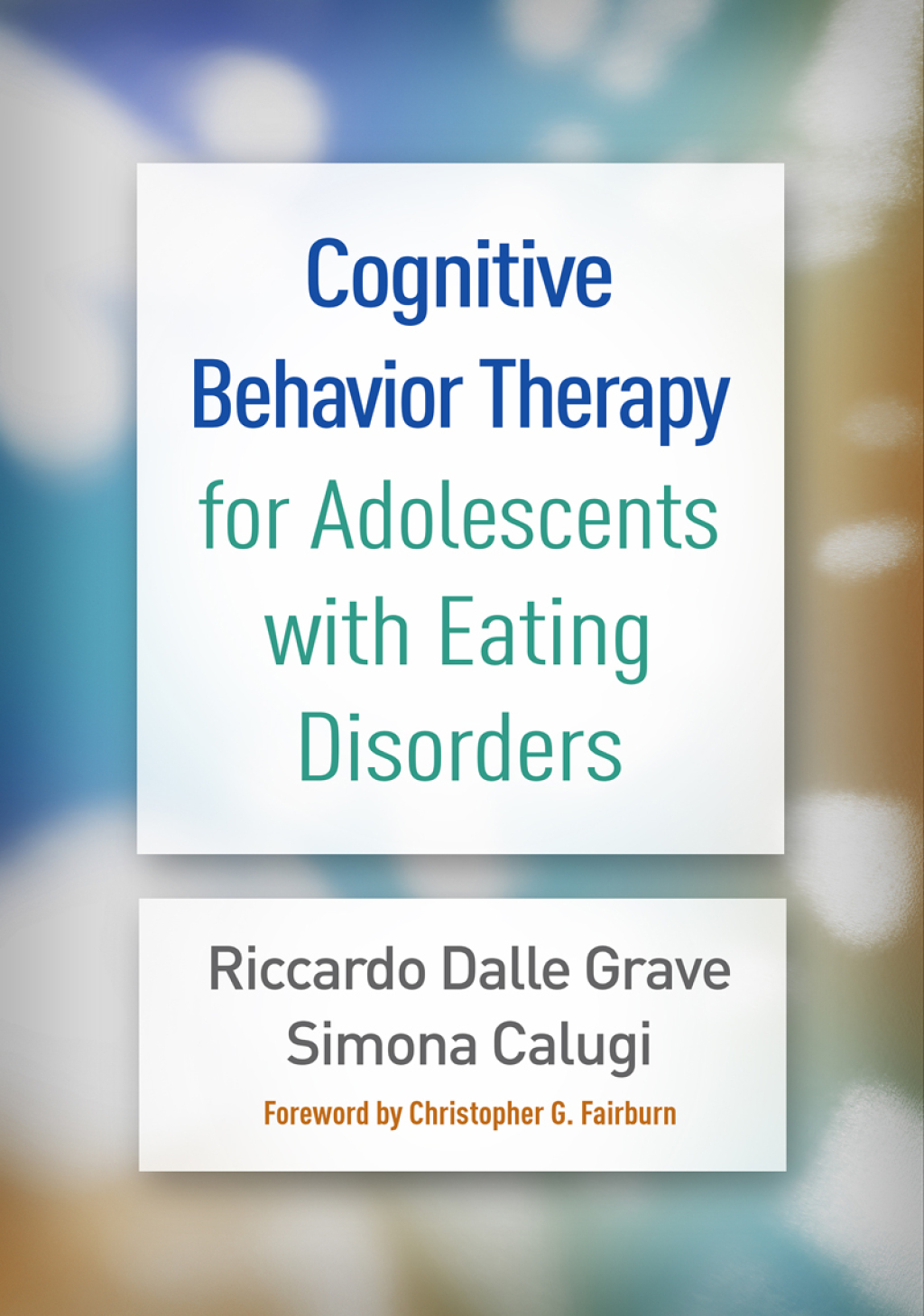 Cognitive Behavior Therapy for Adolescents with Eating Disorders â ...
