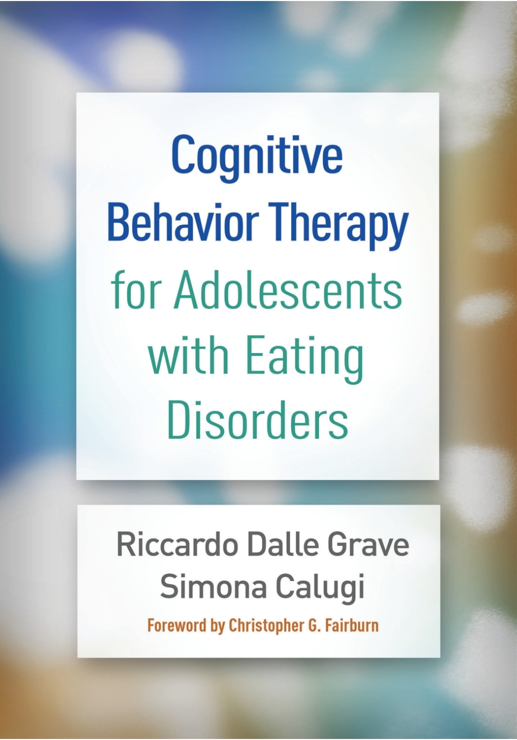 Cognitive Behavior Therapy for Adolescents with Eating Disorders â ...