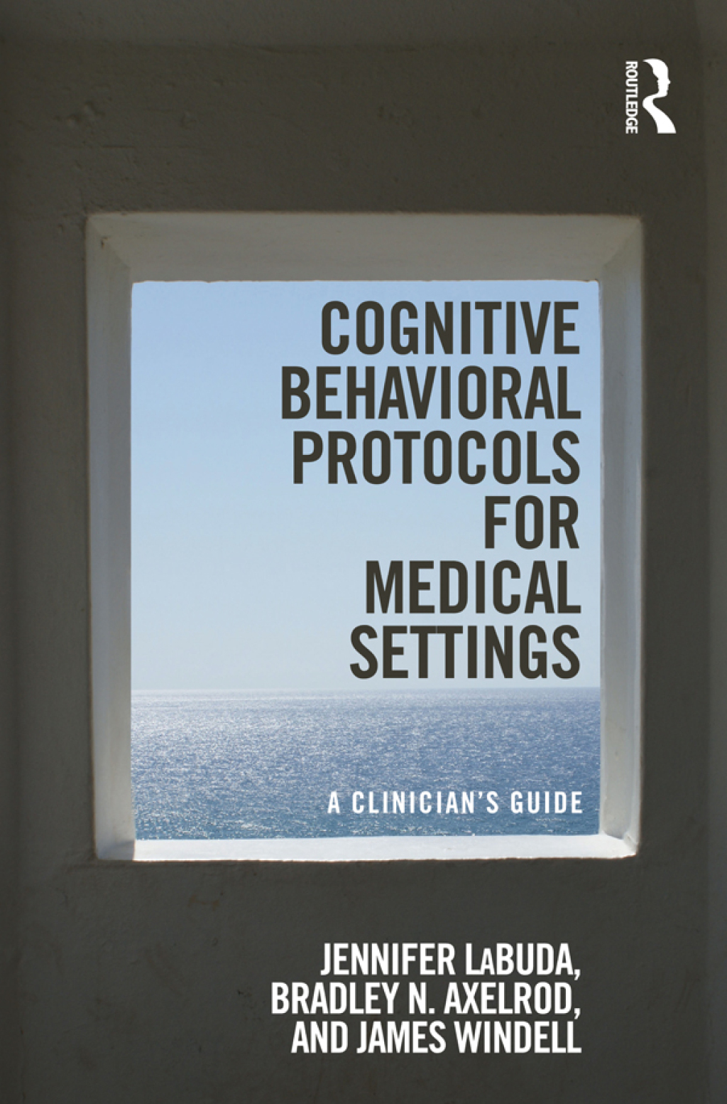Cognitive Behavioral Protocols for Medical Settings A Clinicianâ€™s ...