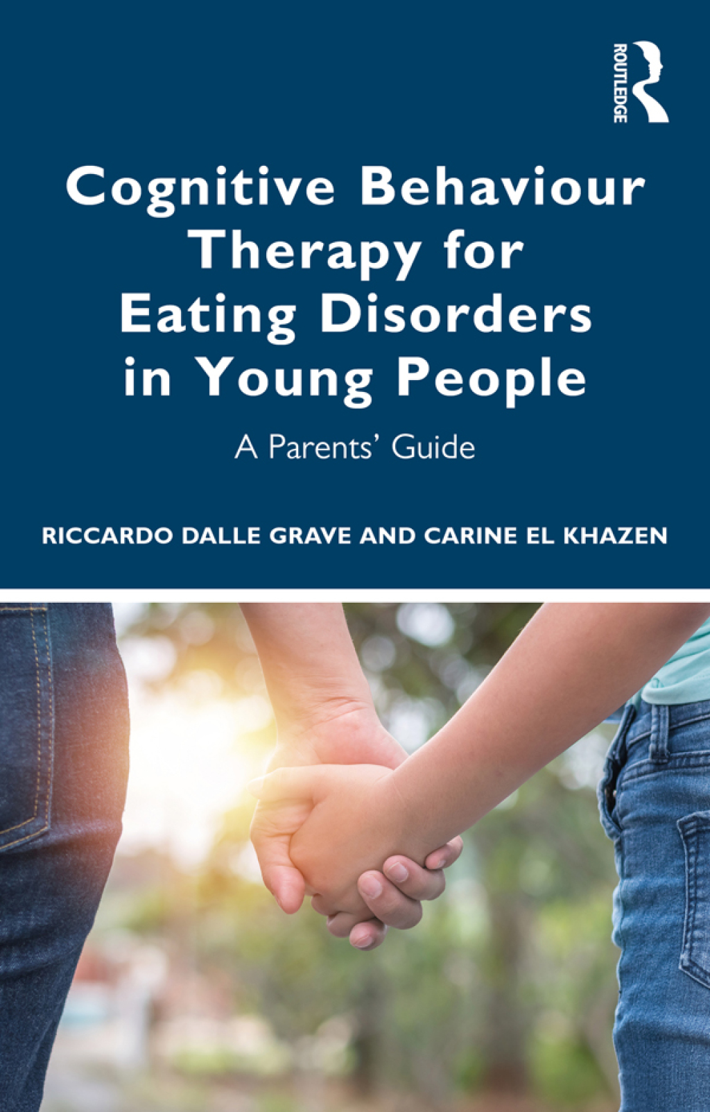 Cognitive Behaviour Therapy for Eating Disorders in Young People A Parents' Guide 1st Edition - (PDF/EPUB Version)