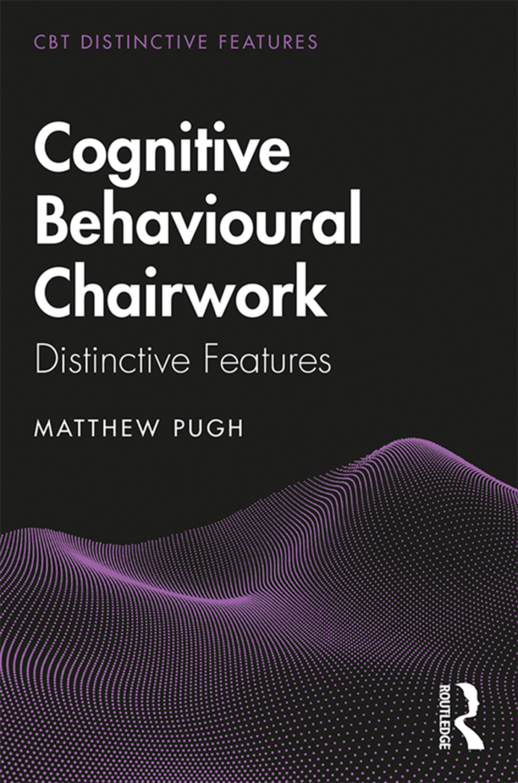 Cognitive Behavioural Chairwork Distinctive Features 1st Edition - (PDF/EPUB Version)