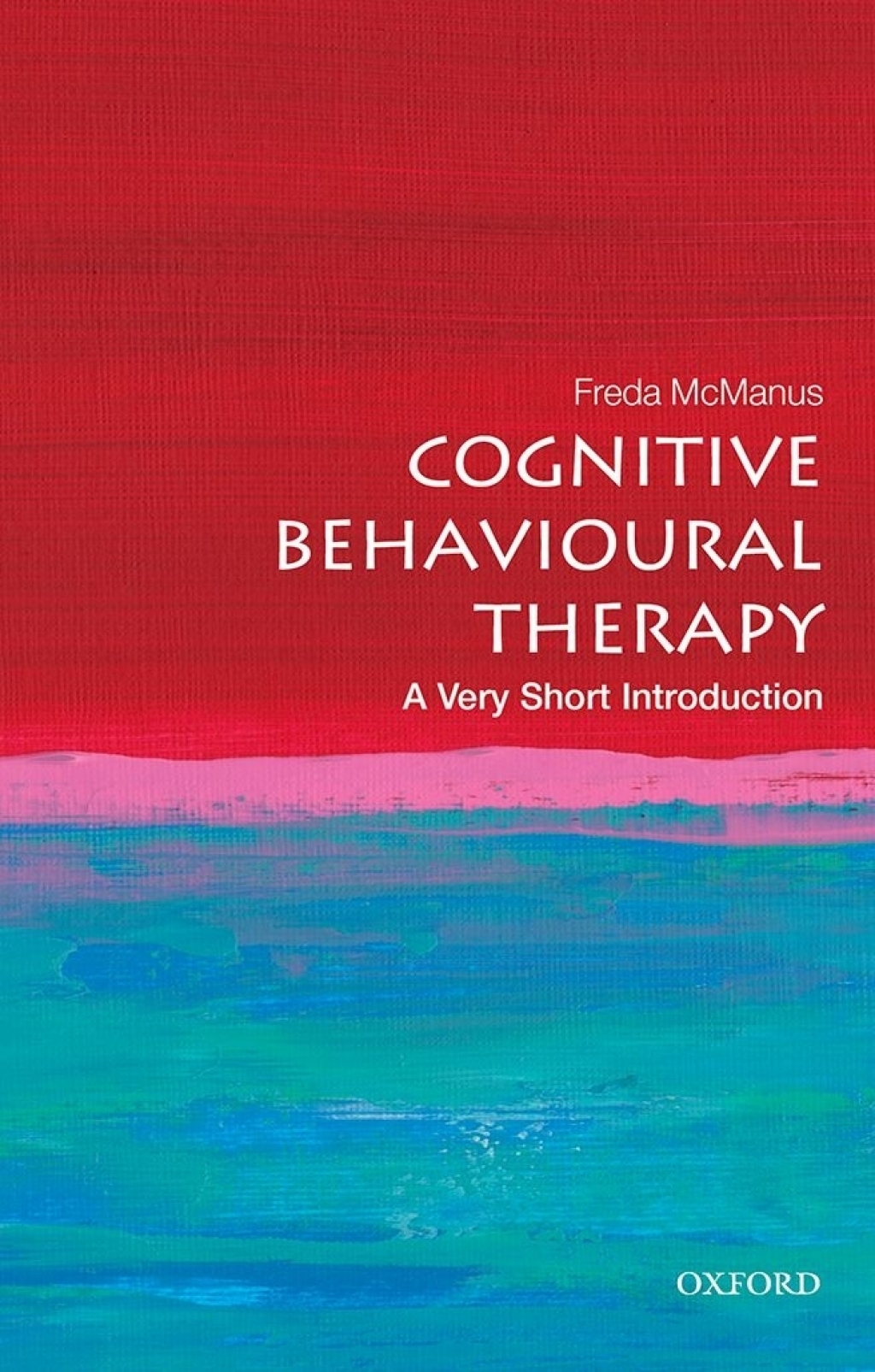 Cognitive Behavioural Therapy A Very Short Introduction - (PDF/EPUB Version)