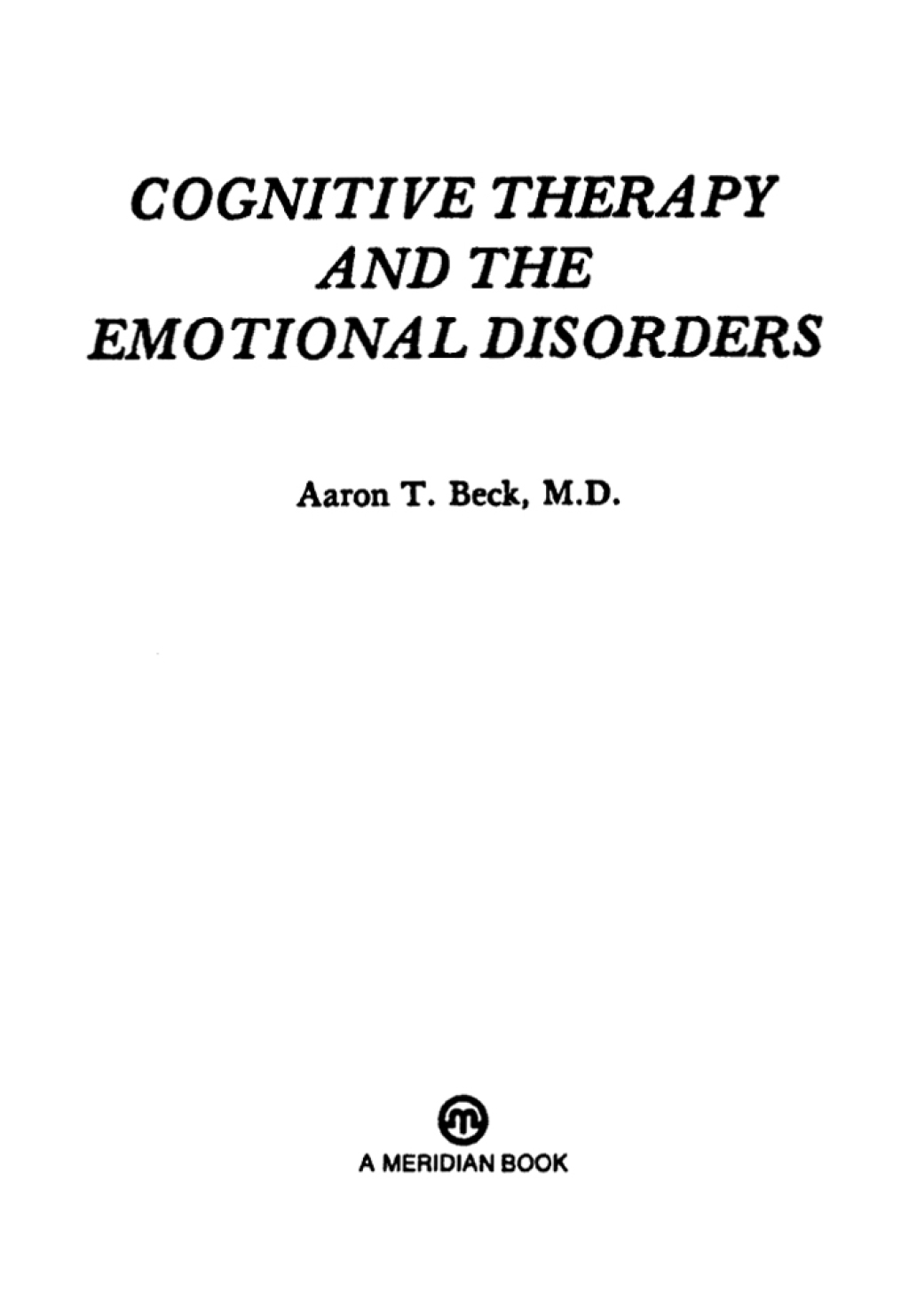 Cognitive Therapy and the Emotional Disorders - (PDF/EPUB Version)