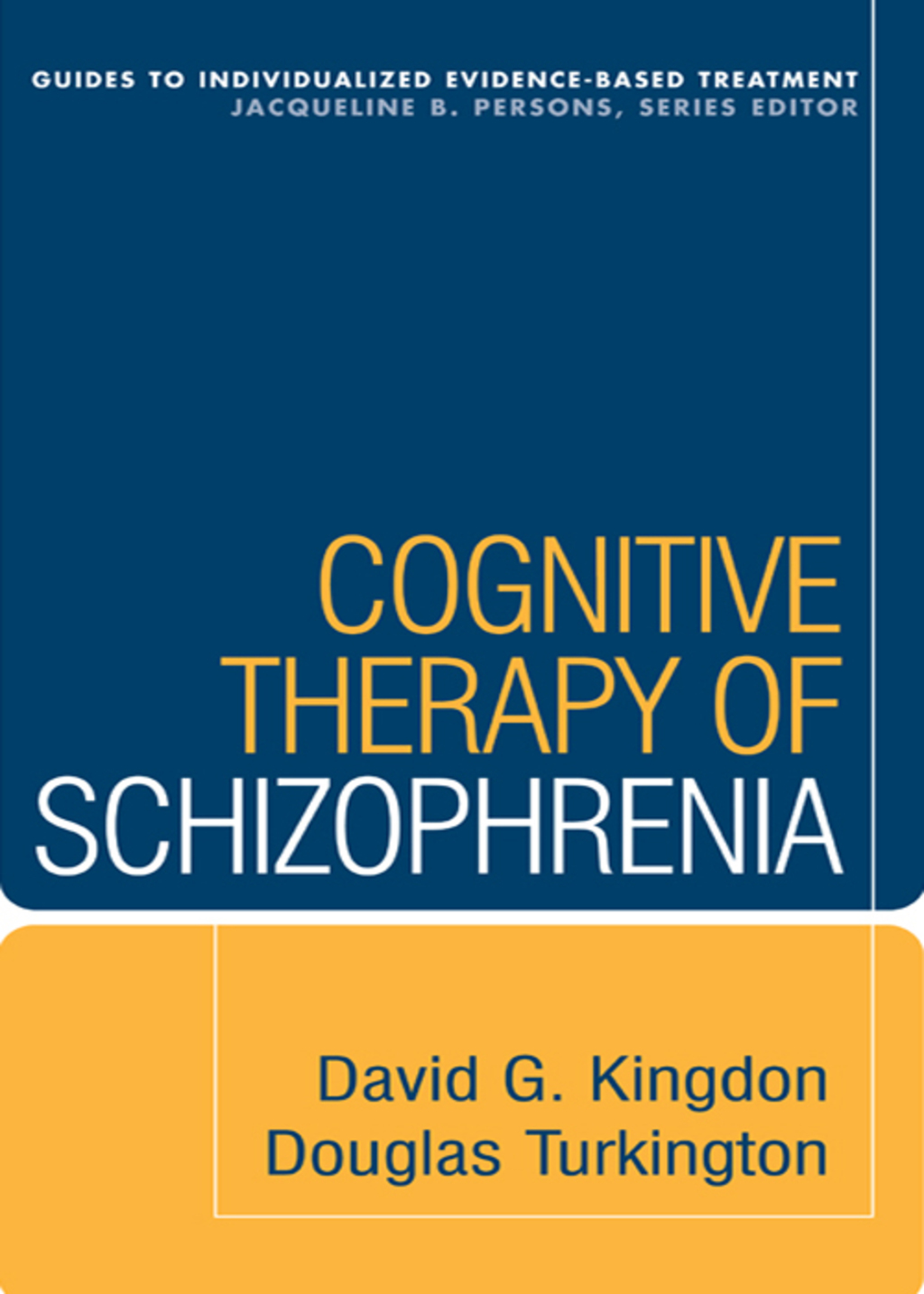 Cognitive Therapy of Schizophrenia - (PDF/EPUB Version)