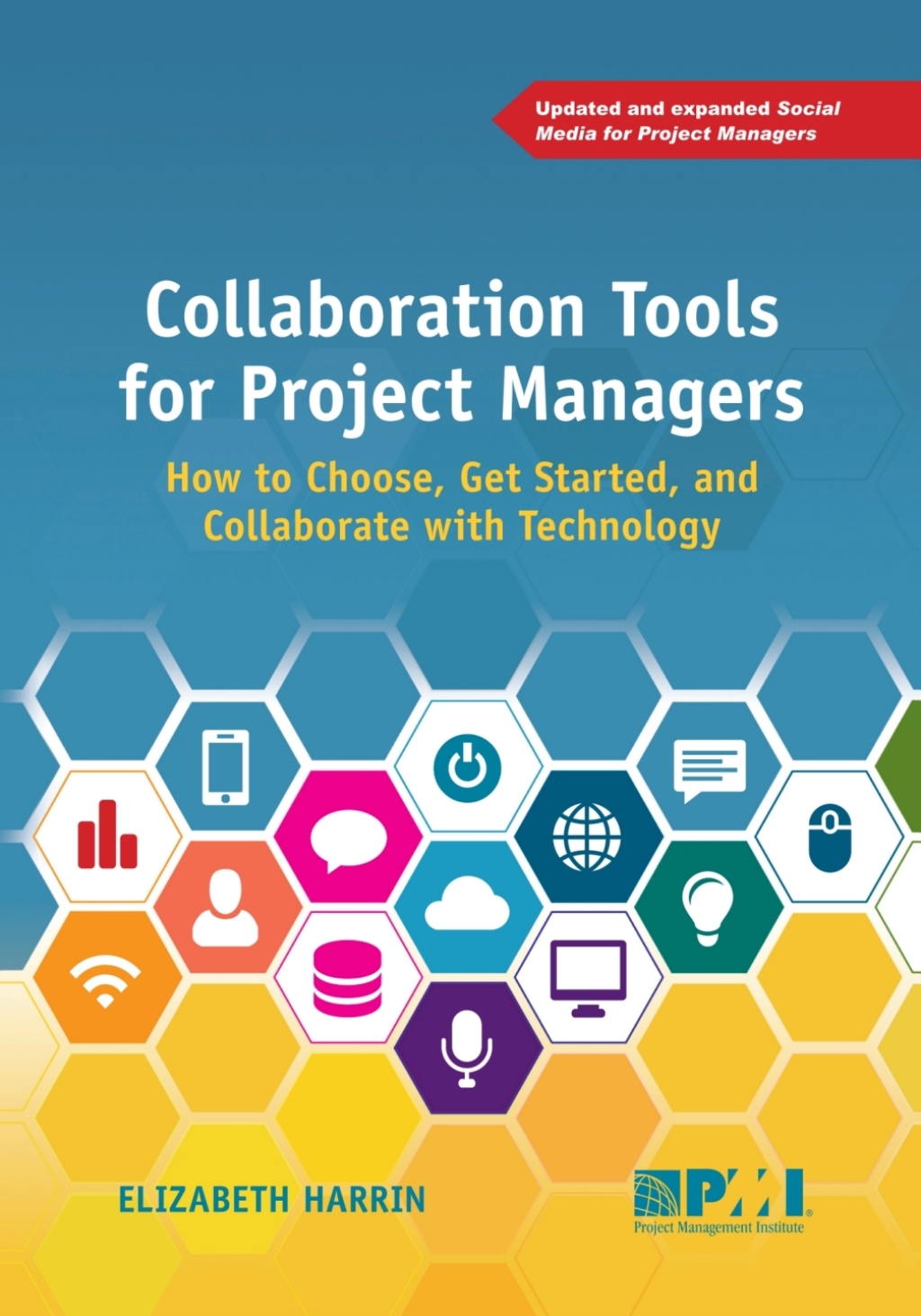Collaboration Tools for Project Managers How to Choose, Get Started and Collaborate with Technology 1st Edition - (PDF/EPUB Version)
