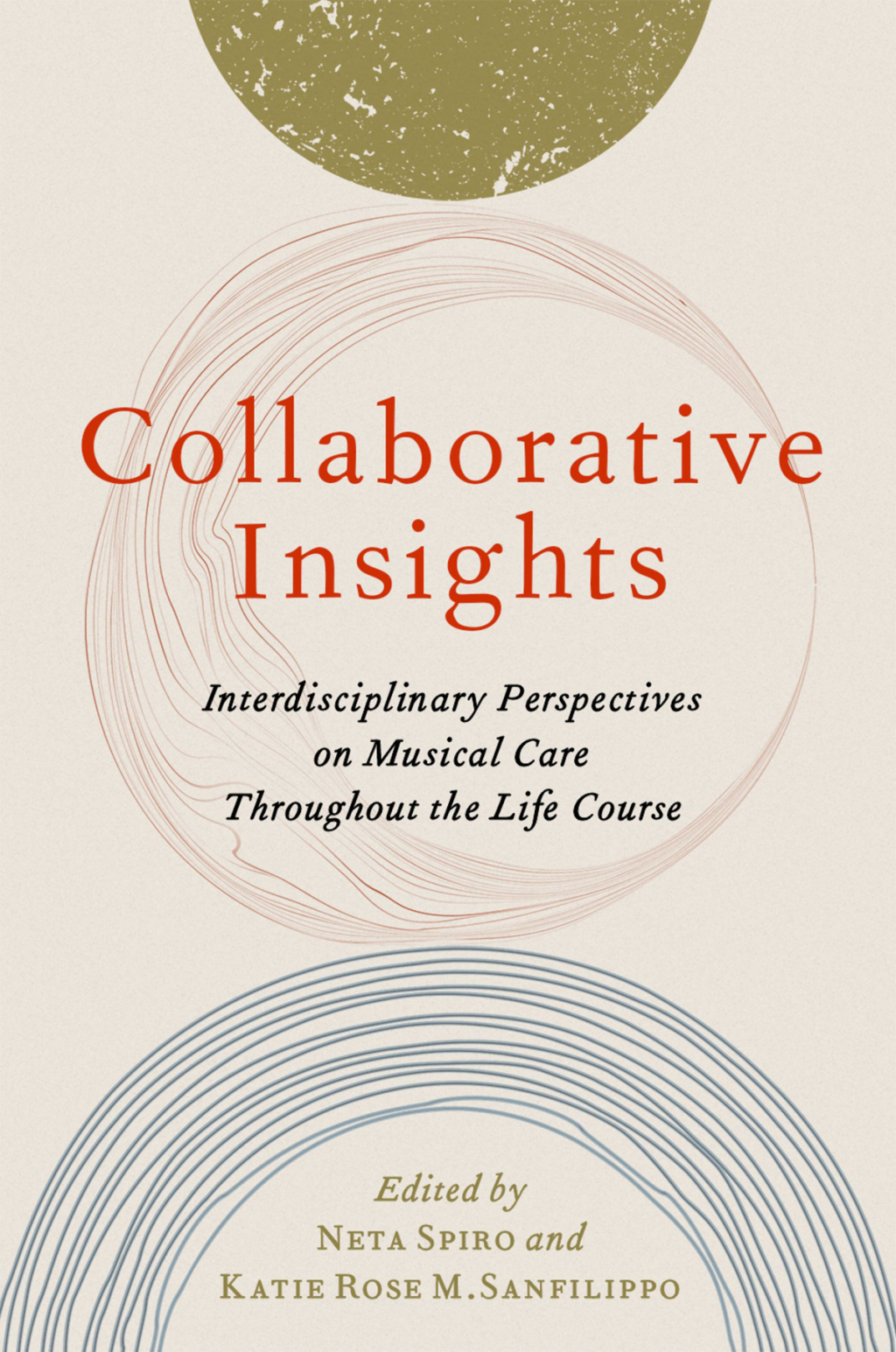 Collaborative Insights Interdisciplinary Perspectives on Musical Care Throughout the Life Course - (PDF/EPUB Version)