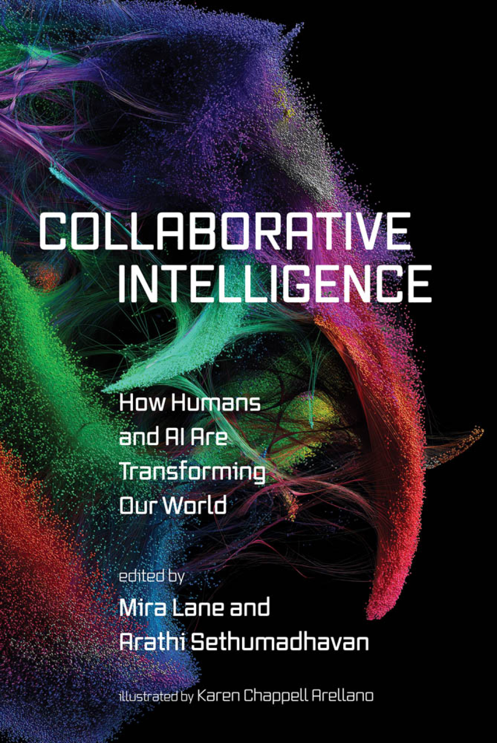 Collaborative Intelligence How Humans and AI Are Transforming Our World ...