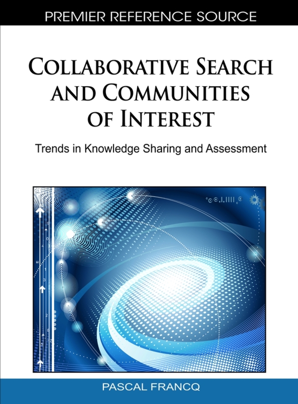 Collaborative Search and Communities of Interest: Trends in Knowledge ...