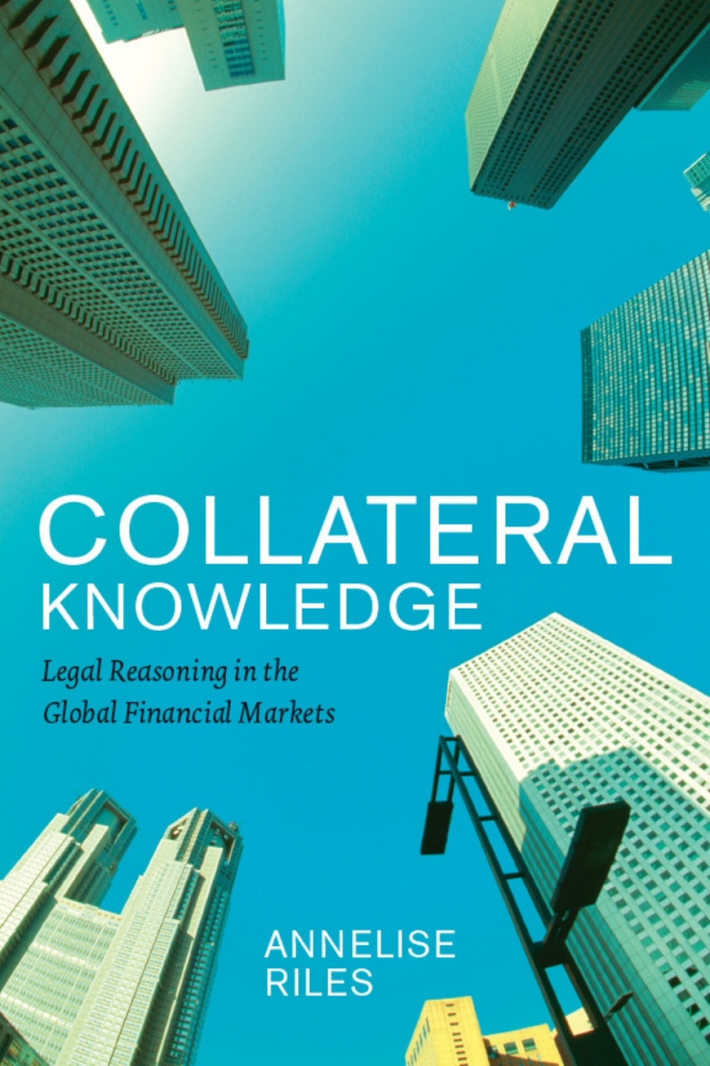 Collateral Knowledge Legal Reasoning in the Global Financial Markets 1st Edition - (PDF/EPUB Version)