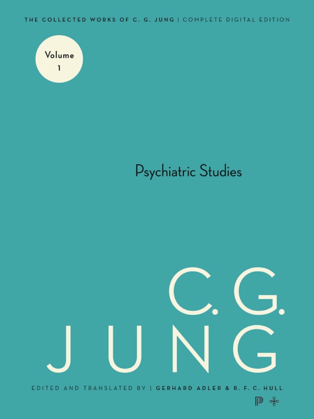 Collected Works of C. G. Jung, Volume 1 Psychiatric Studies - (PDF/EPUB Version)