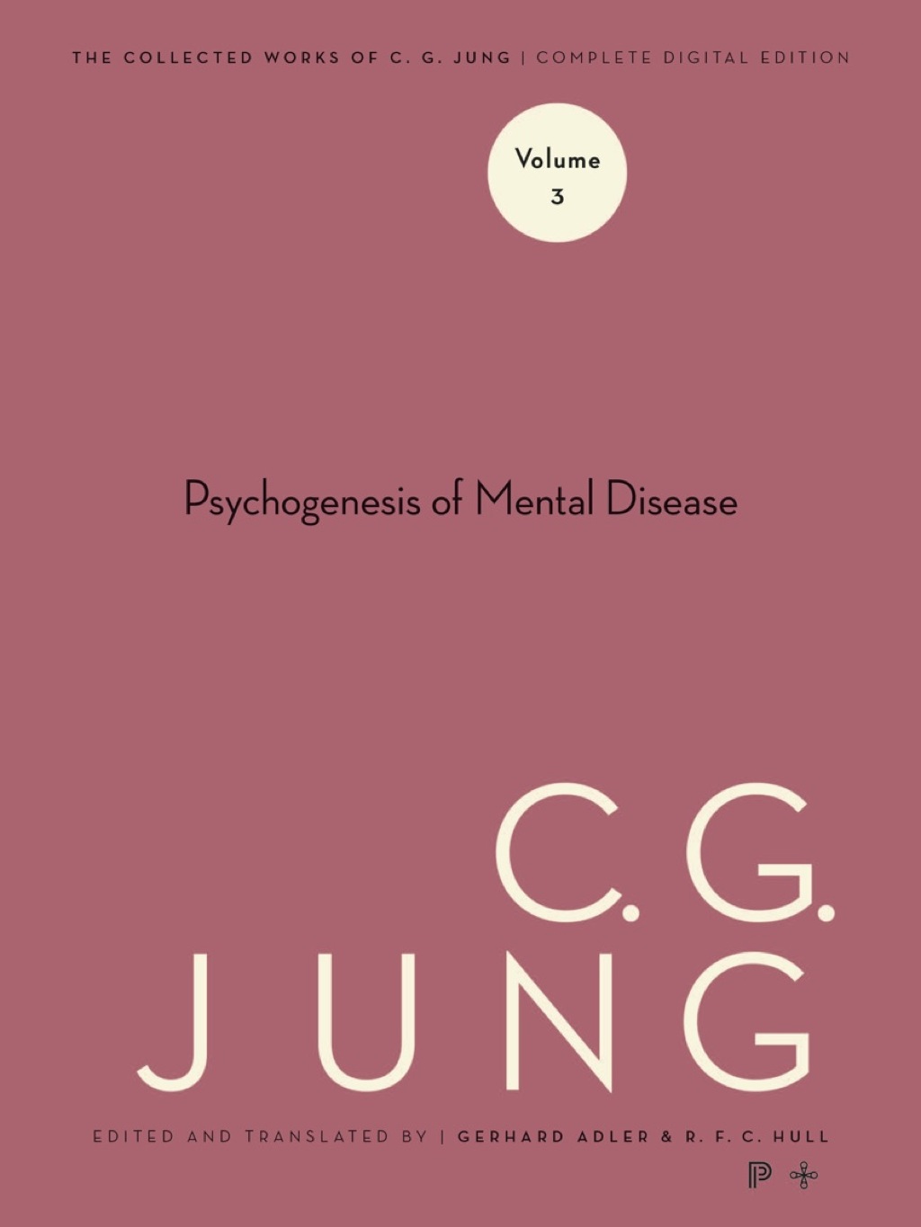 Collected Works of C. G. Jung, Volume 3 The Psychogenesis of Mental Disease - (PDF/EPUB Version)