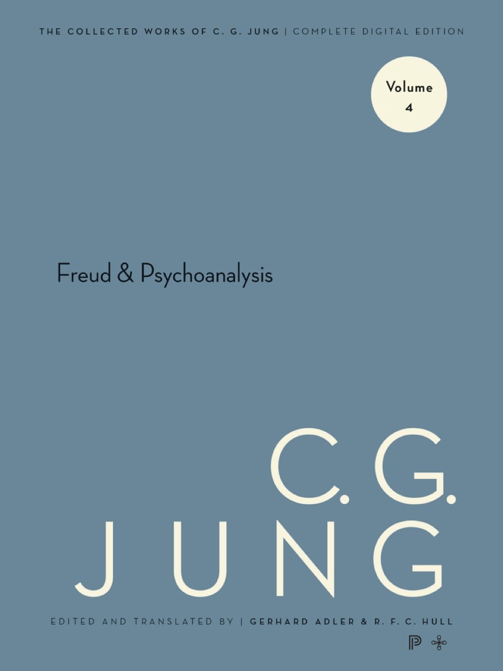 Collected Works of C. G. Jung, Volume 4 Freud and Psychoanalysis - (PDF/EPUB Version)