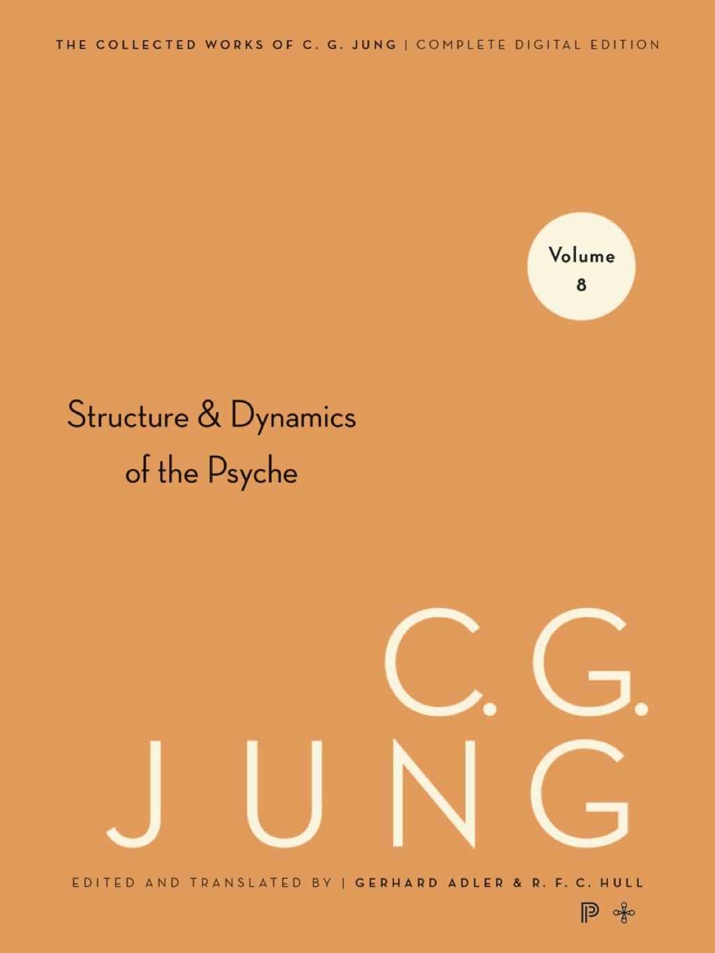 Collected Works of C. G. Jung, Volume 8 The Structure and Dynamics of the Psyche - (PDF/EPUB Version)