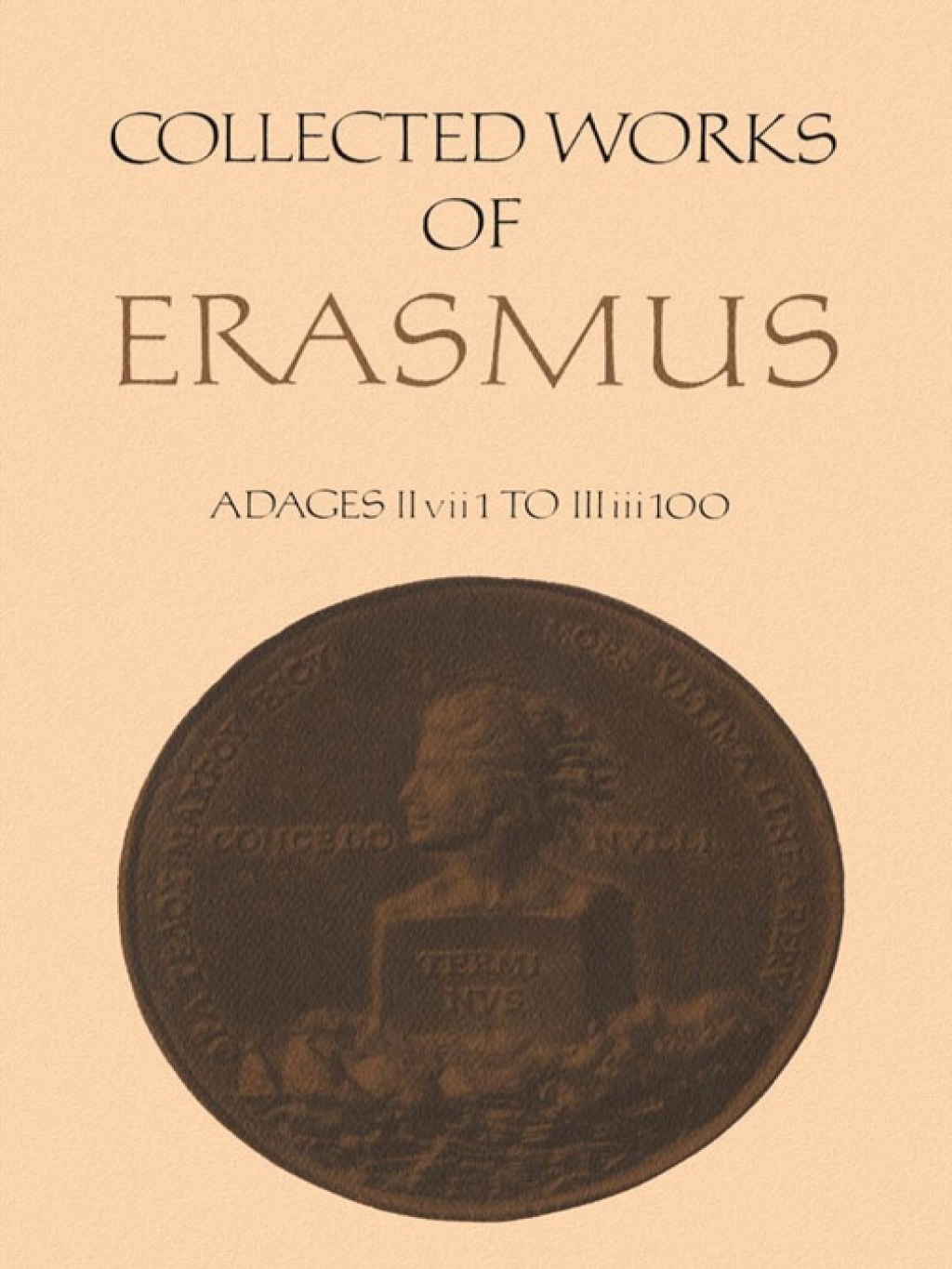 Collected Works of Erasmus Adages: II vii 1 to III iii 100, Volume 34 1st Edition â€“ PDF/EPUB Version Downloadable