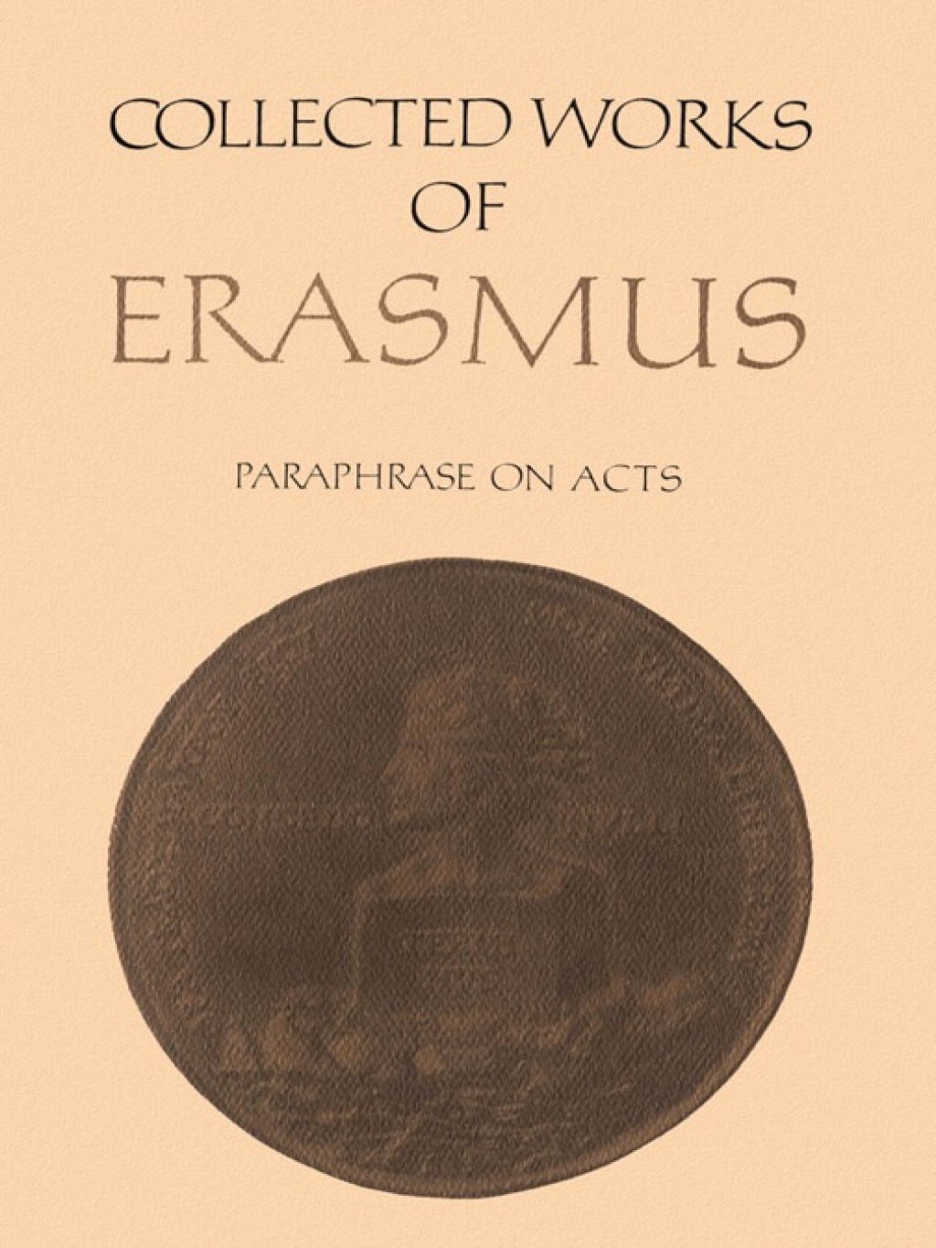 Collected Works of Erasmus Paraphrase on Acts, Volume 50 1st Edition â€“ PDF/EPUB Version Downloadable