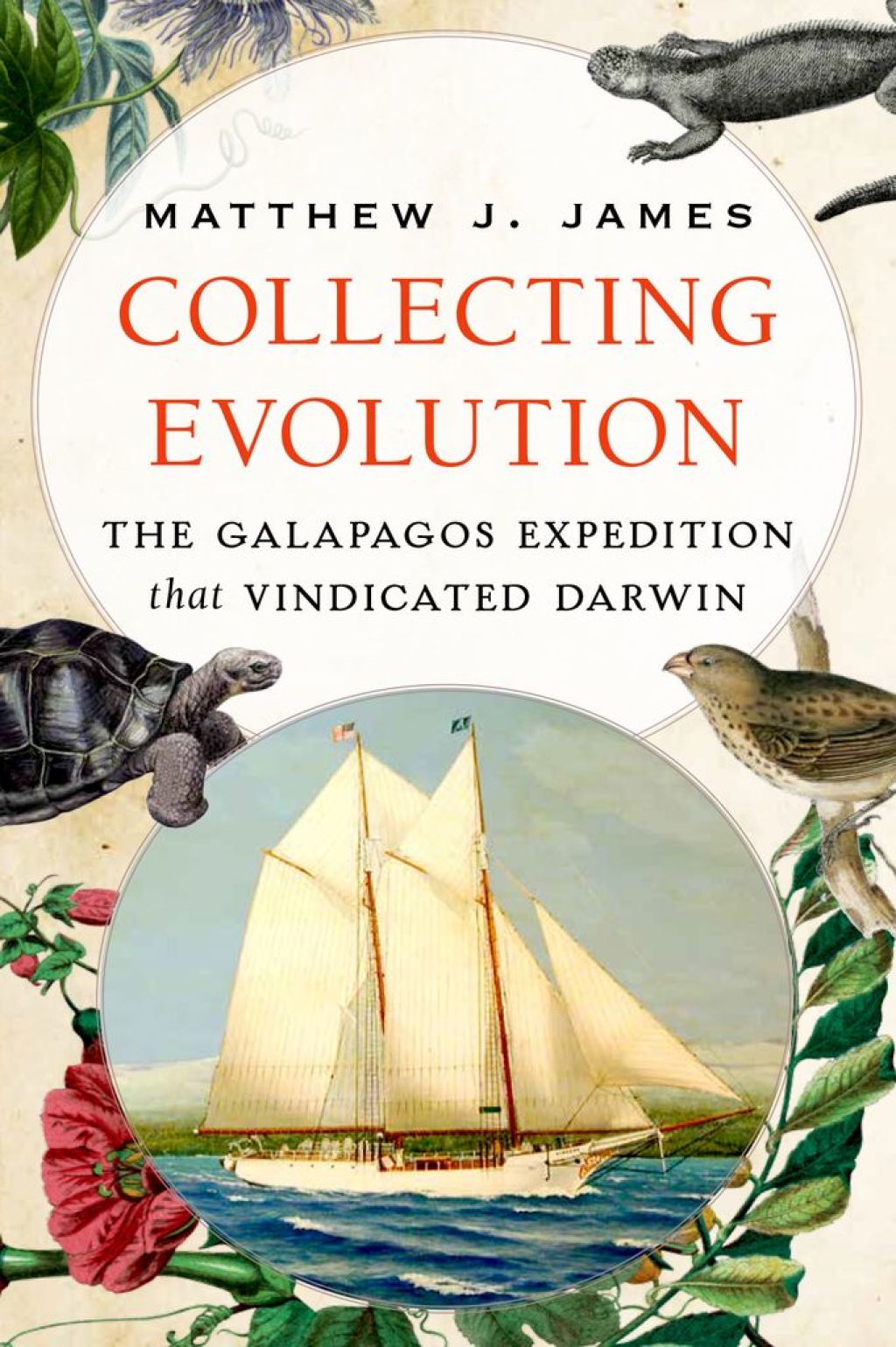 Collecting Evolution The Galapagos Expedition that Vindicated Darwin - (PDF/EPUB Version)