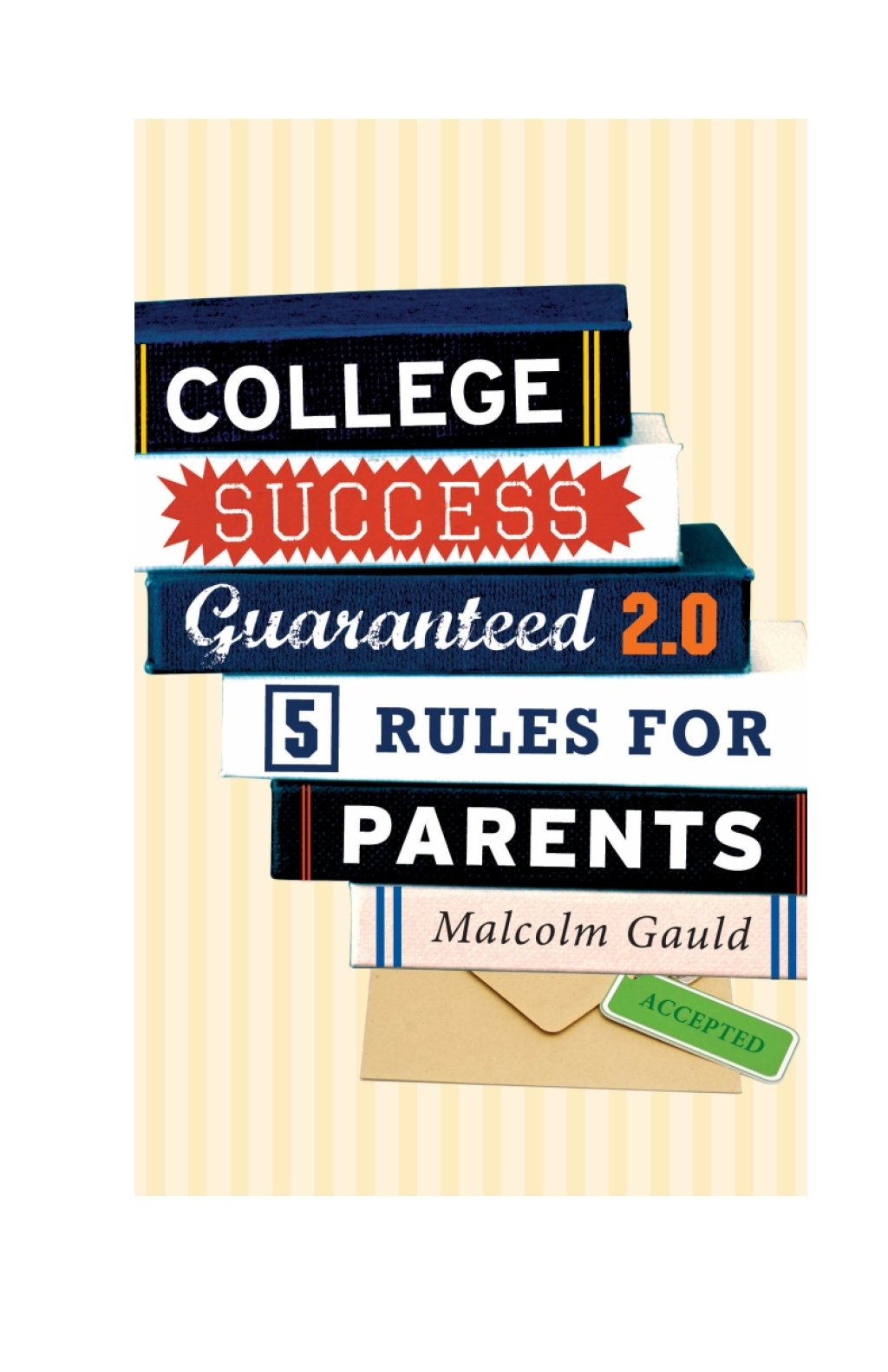 College Success Guaranteed 2.0 5 Rules for Parents - (PDF/EPUB Version)