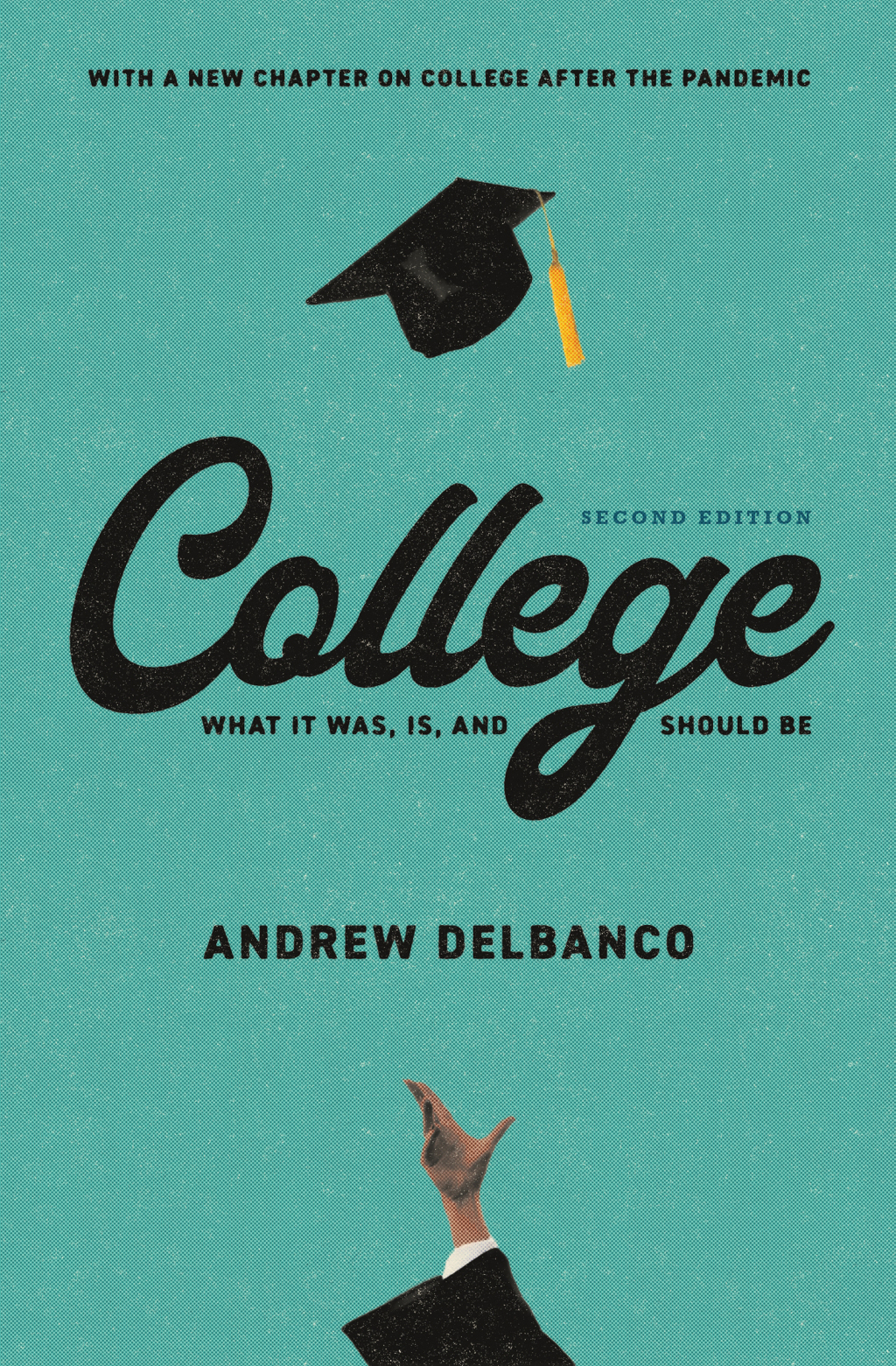 College What It Was, Is, and Should Be - Second Edition - (PDF/EPUB Version)