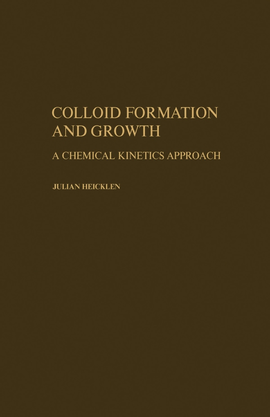 Colloid Formation and Growth a Chemical Kinetics Approach - (PDF/EPUB Version)