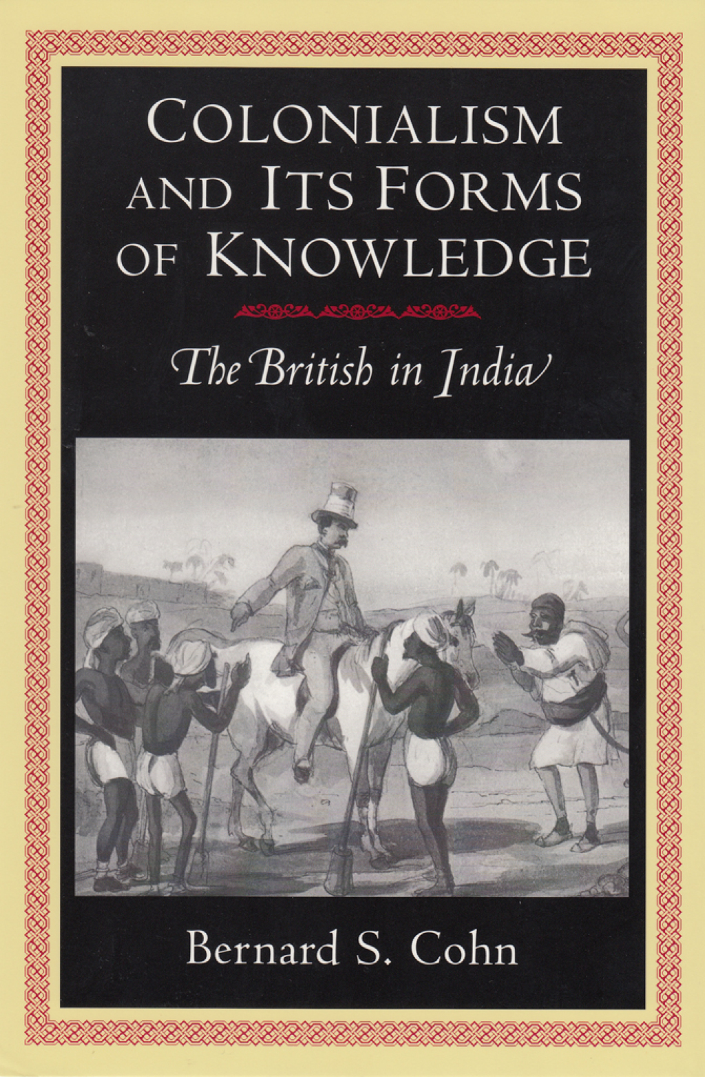 Colonialism and Its Forms of Knowledge The British in India â€“ PDF ...
