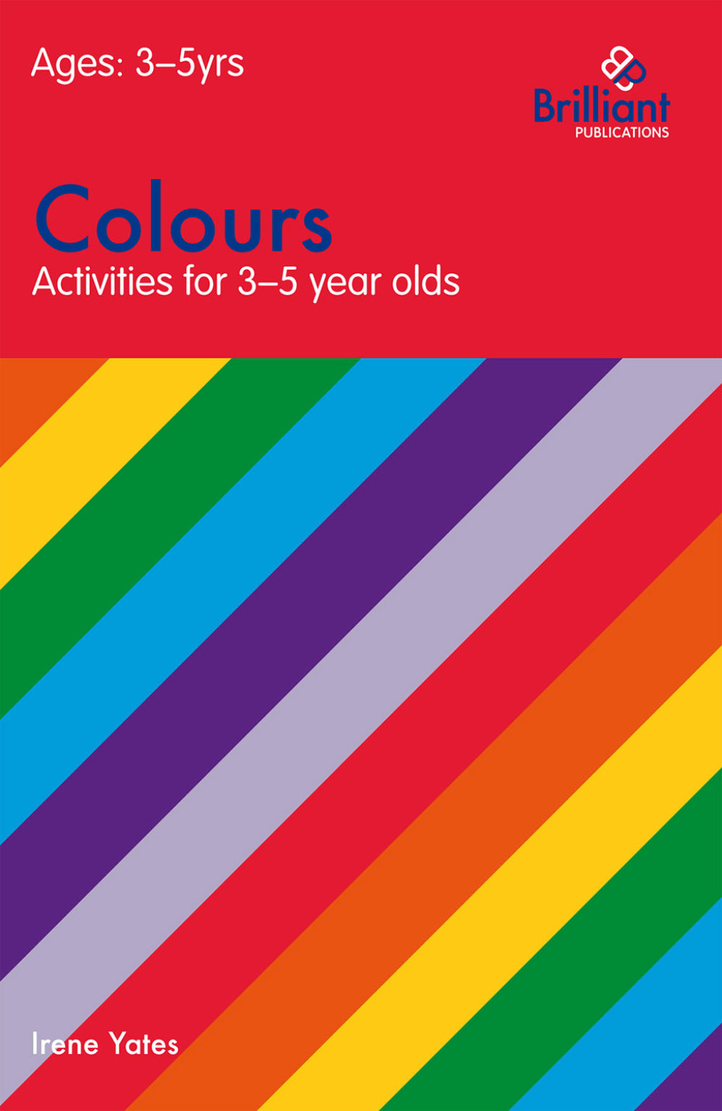 Colours (Activities for 3â€“5 Year Olds) 2nd Edition - (PDF/EPUB Version)