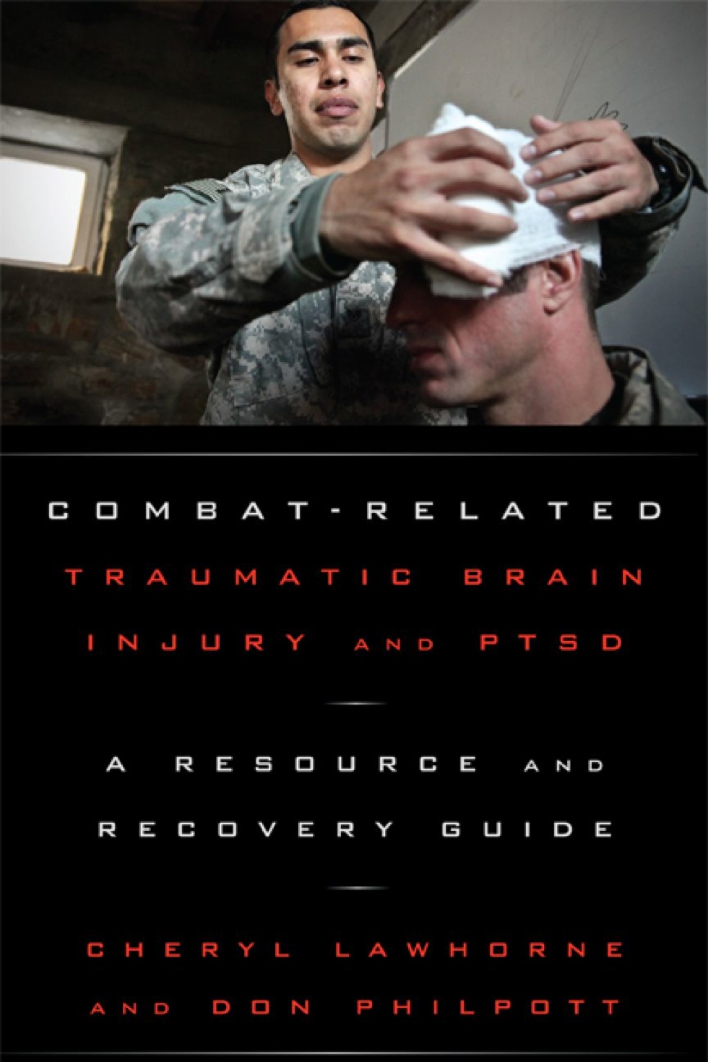 Combat-Related Traumatic Brain Injury and PTSD A Resource and Recovery Guide - (PDF/EPUB Version)