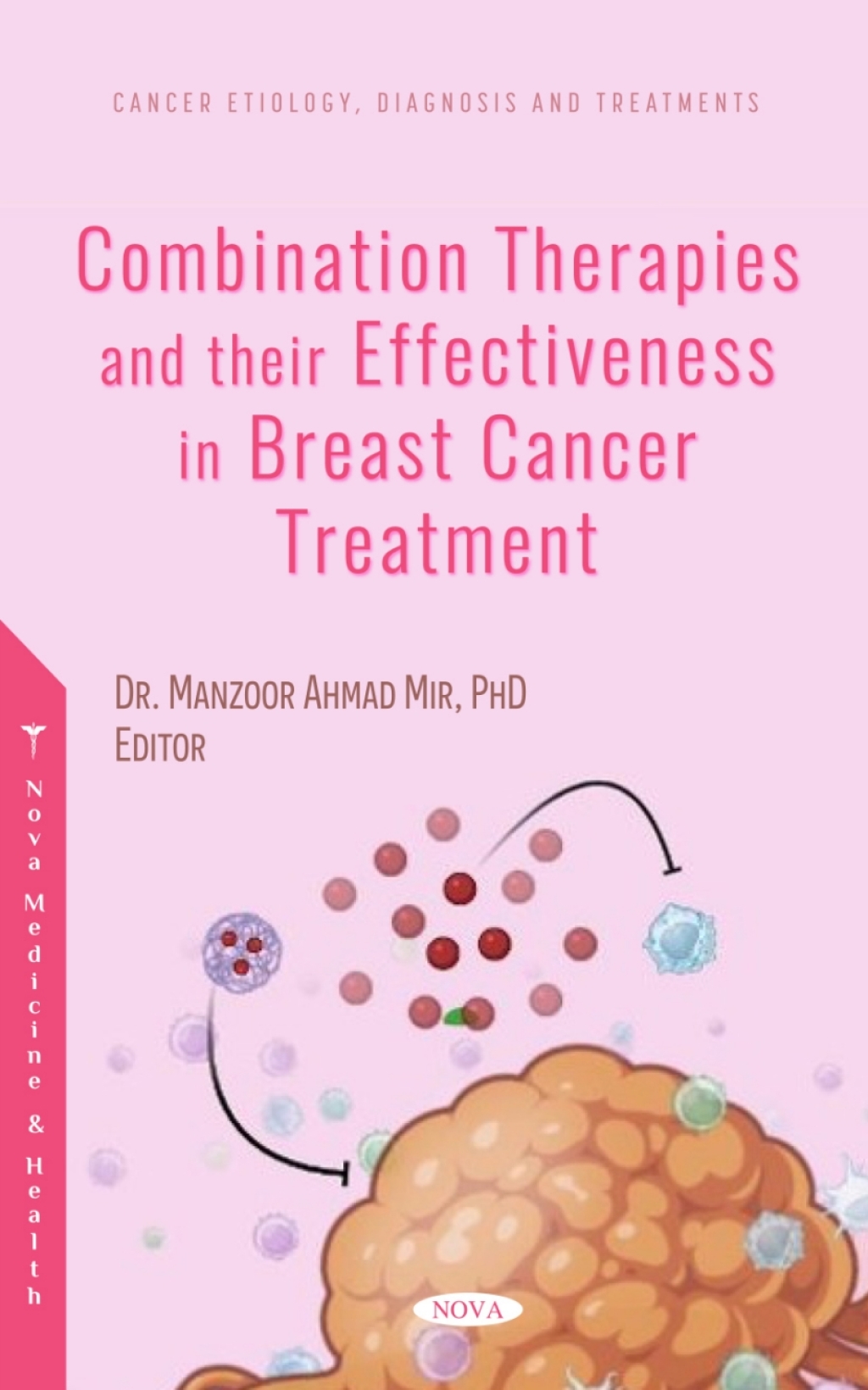 Combination Therapies and their Effectiveness in Breast Cancer ...