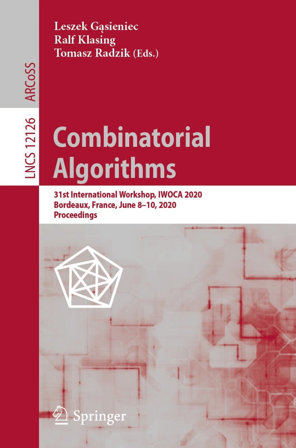 Combinatorial Algorithms 31st International Workshop, IWOCA 2020 ...