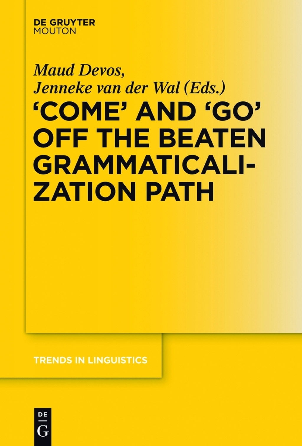 COME' and 'GO' off the Beaten Grammaticalization Path 1st Edition â€“ PDF/EPUB Version Downloadable