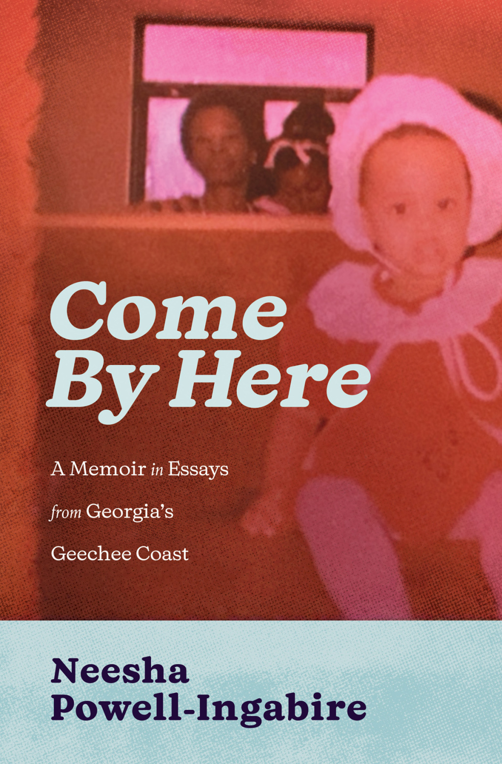 Come By Here A Memoir in Essays from Georgiaâ€™s Geechee Coast - (PDF/EPUB Version)