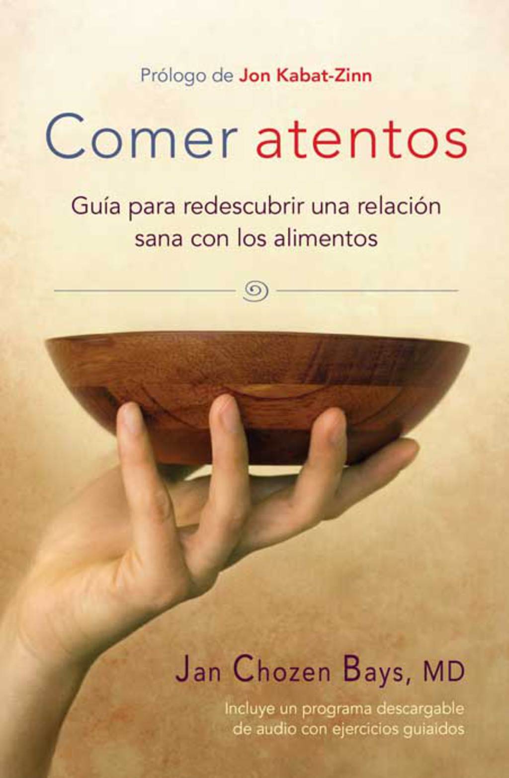 Comer atentos (Mindful Eating) GuÃ­a para redescubrir una relaciÃ³n sana con los alimentos - (PDF/EPUB Version)