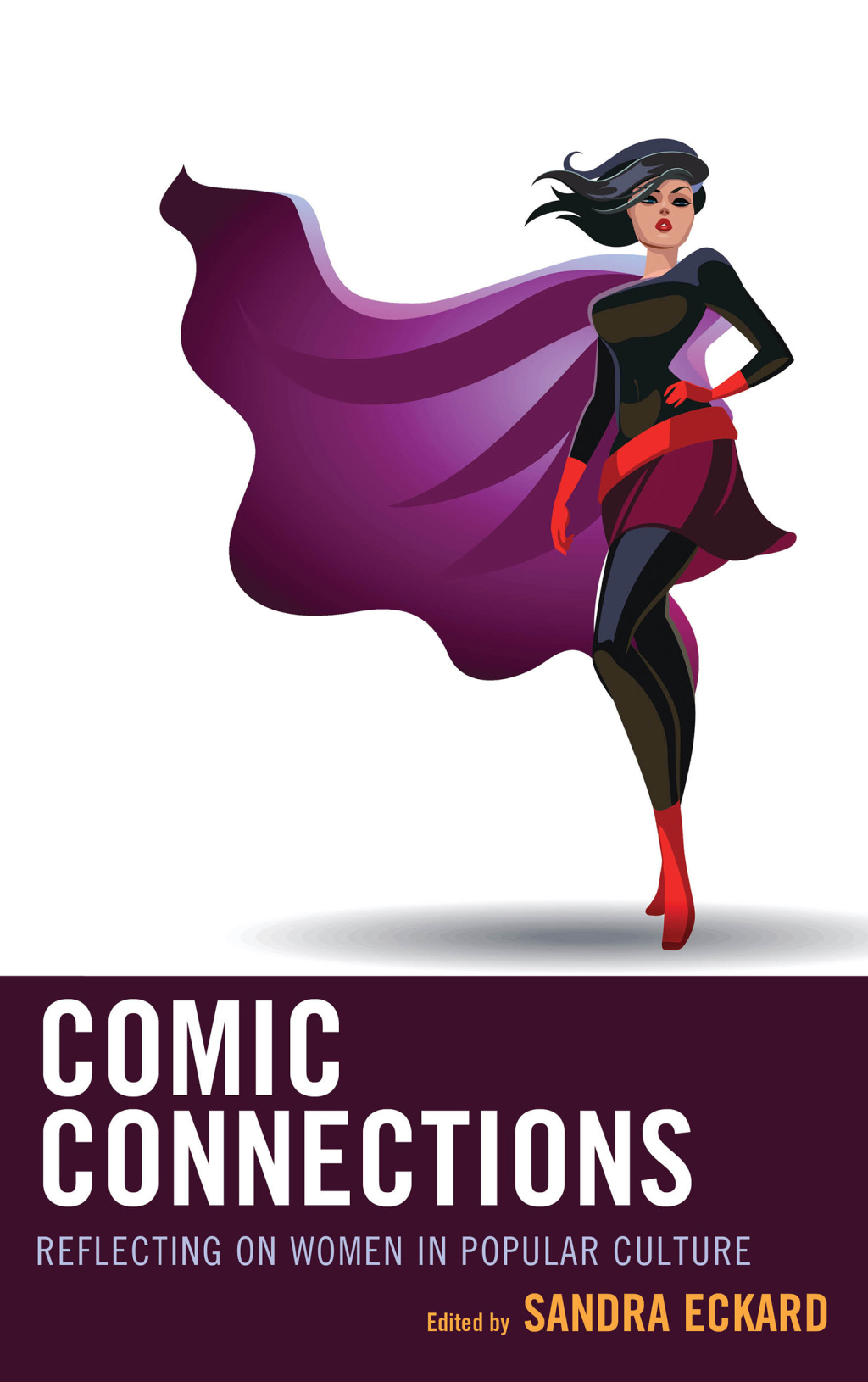 Comic Connections Reflecting on Women in Popular Culture - (PDF/EPUB Version)