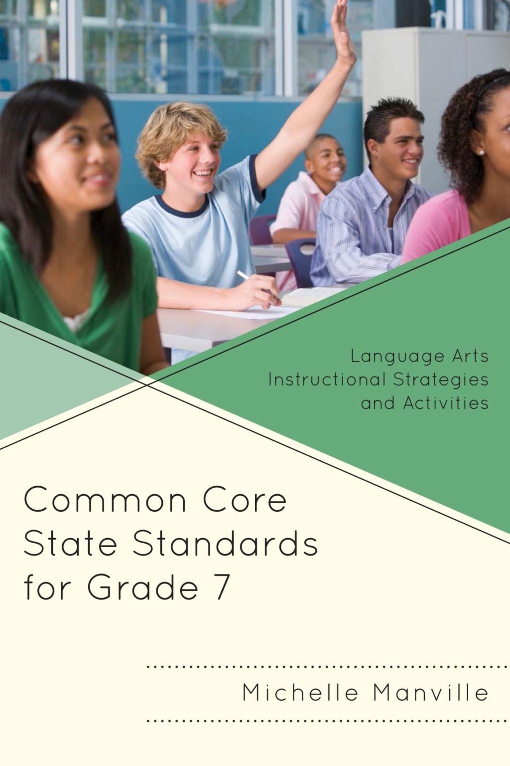 Common Core State Standards for Grade 7 Language Arts Instructional ...