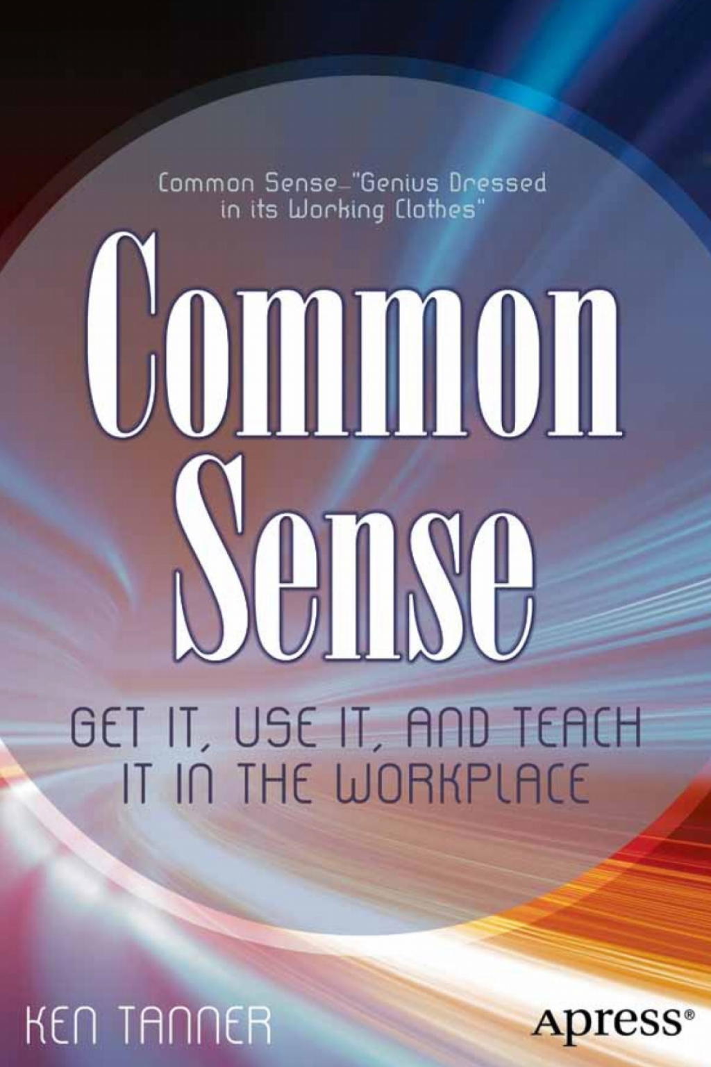 Common Sense Get It, Use It, and Teach It in the Workplace - (PDF/EPUB Version)