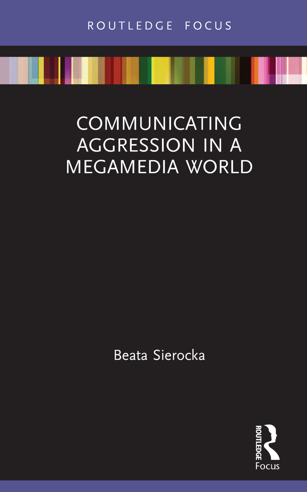 Communicating Aggression in a Megamedia World 1st Edition - (PDF/EPUB Version)