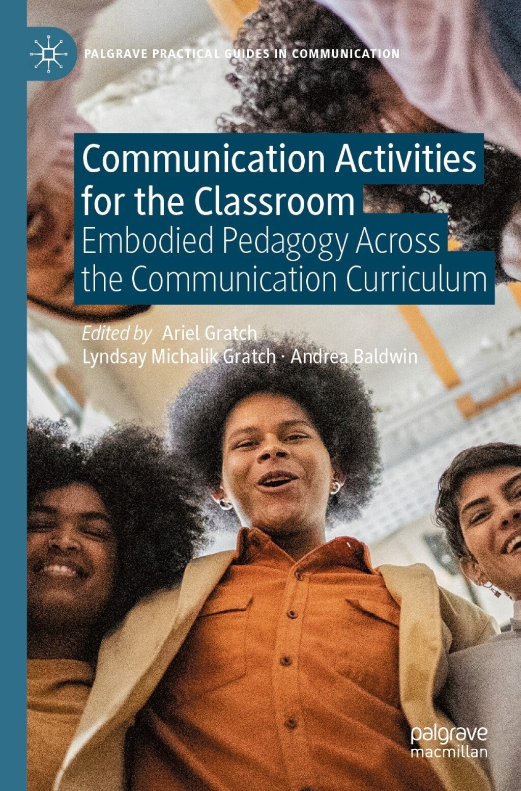 Communication Activities for the Classroom Embodied Pedagogy Across the ...