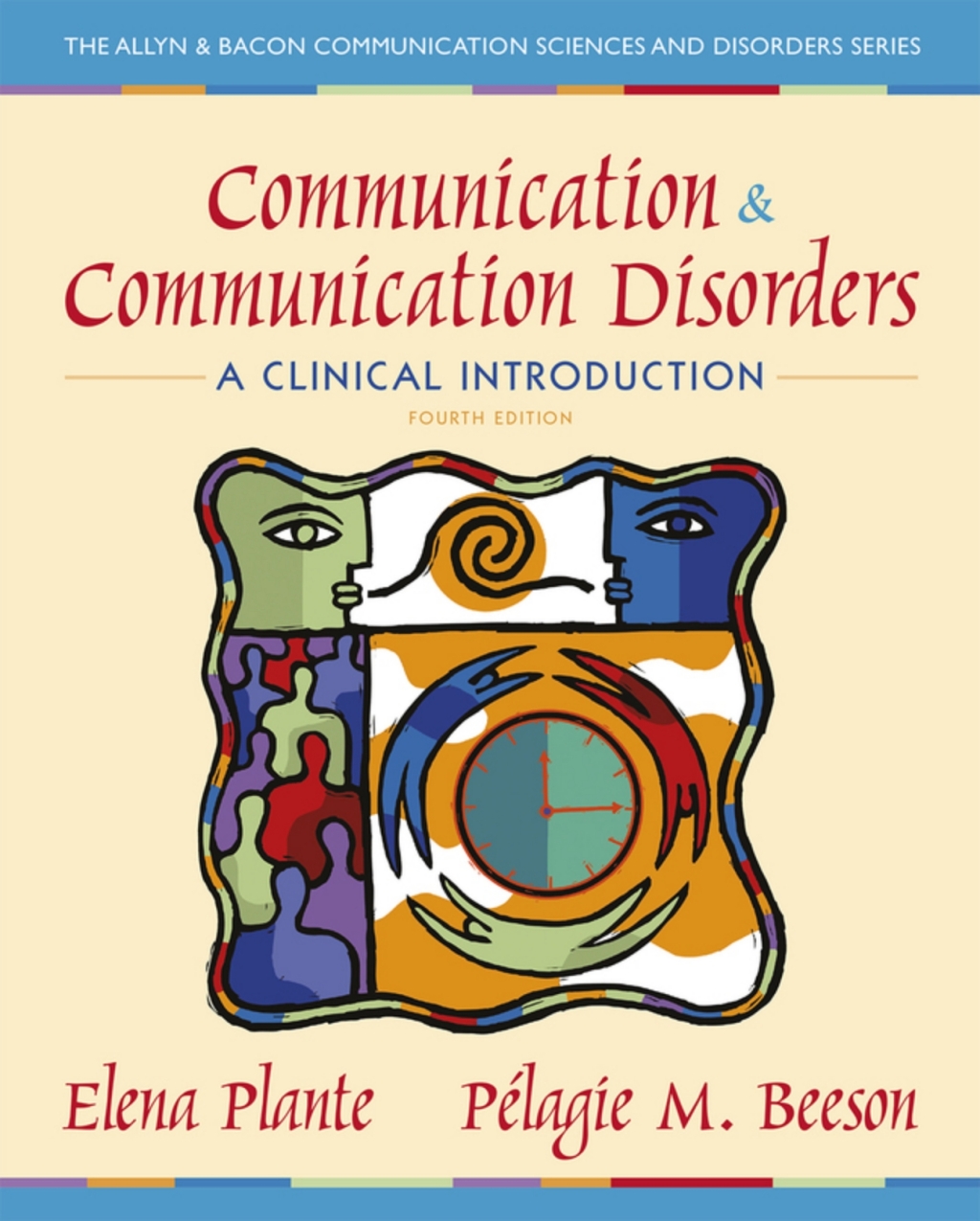 Communication and Communication Disorders: A Clinical Introduction (Pearson+) 4th Edition â€“ PDF/EPUB Version Downloadable