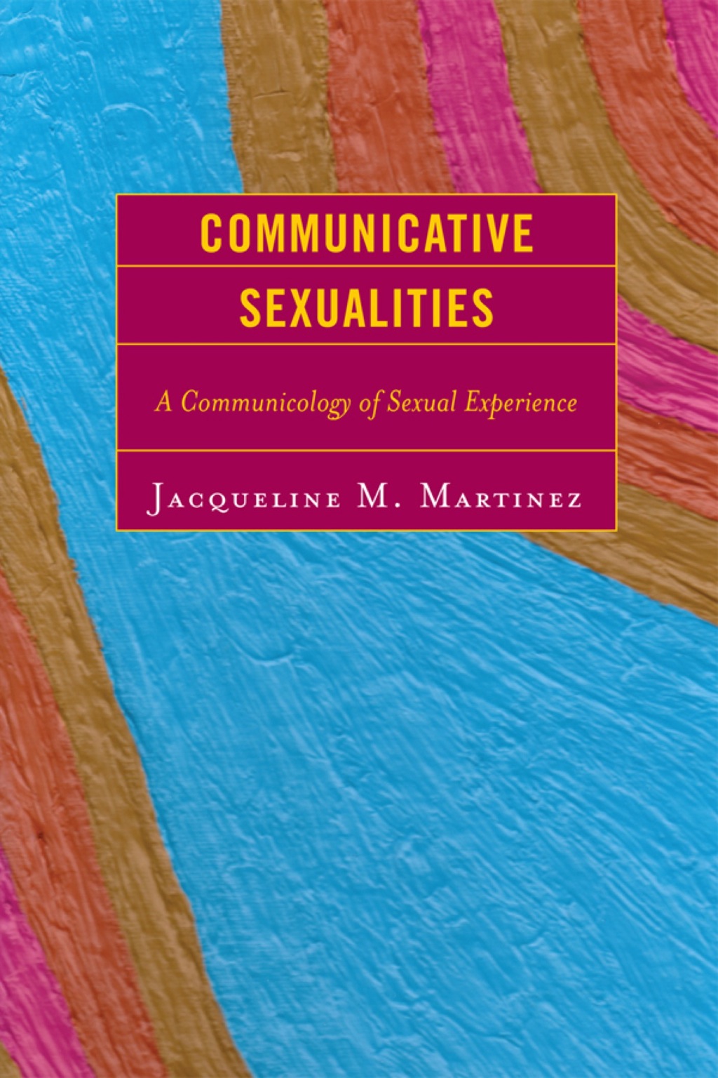 Communicative Sexualities - (PDF/EPUB Version)