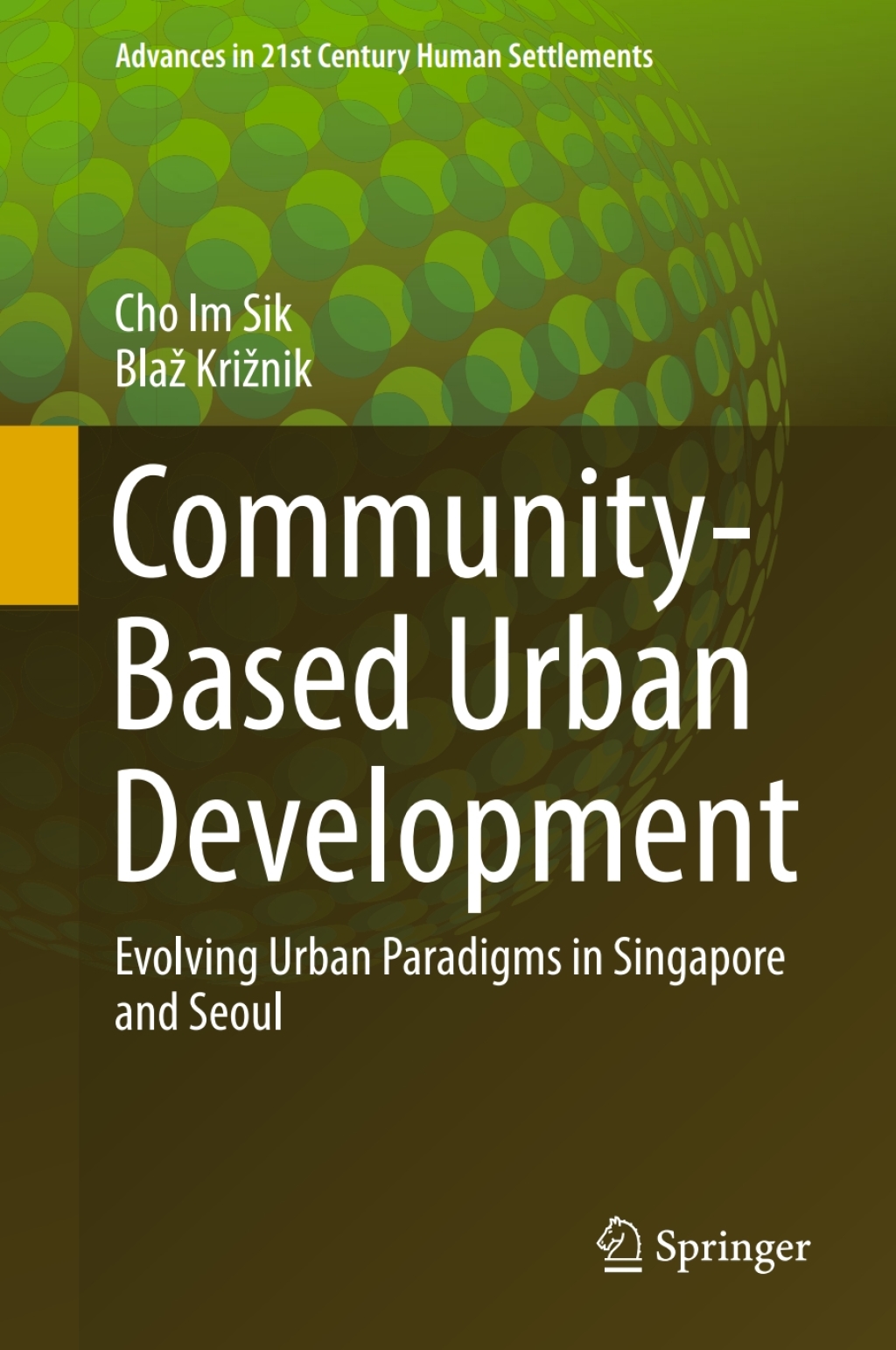 Community-Based Urban Development Evolving Urban Paradigms in Singapore ...
