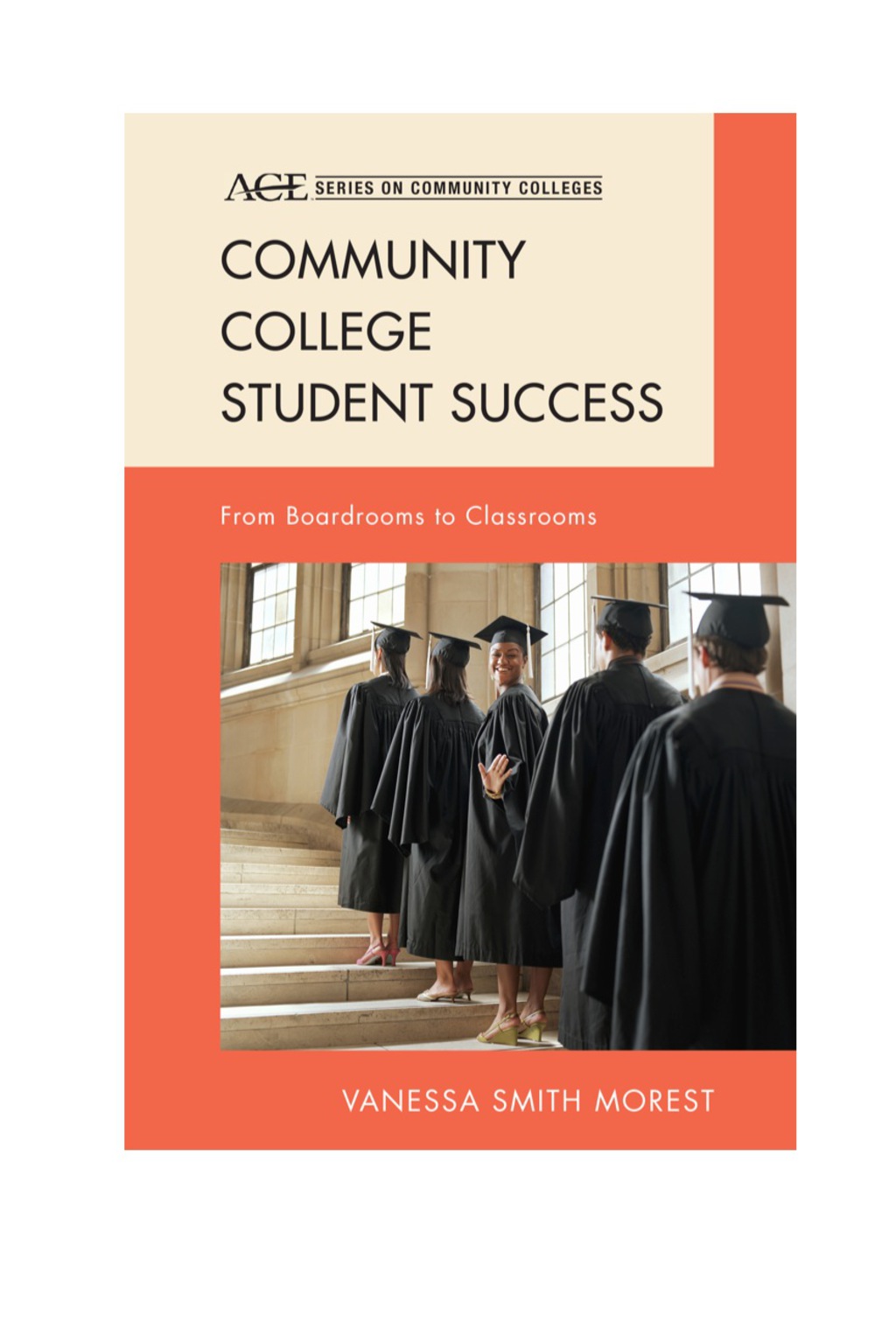 Community College Student Success From Boardrooms to Classrooms - (PDF/EPUB Version)
