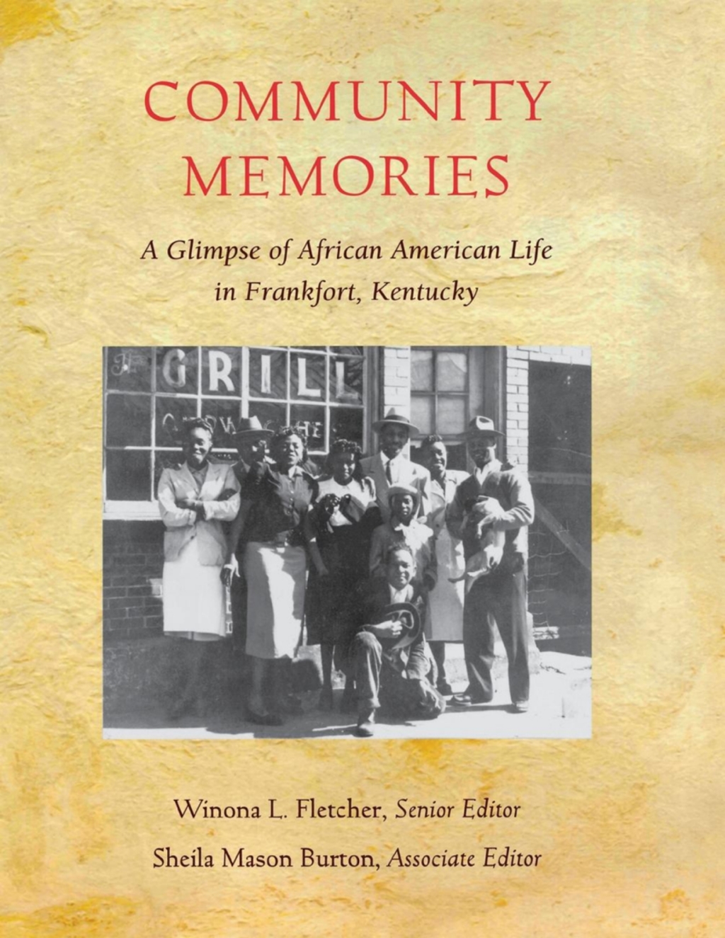 Community Memories A Glimpse of African American Life in Frankfort ...