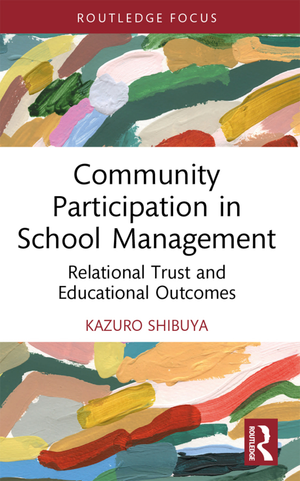 Community Participation in School Management Relational Trust and Educational Outcomes 1st Edition - (PDF/EPUB Version)