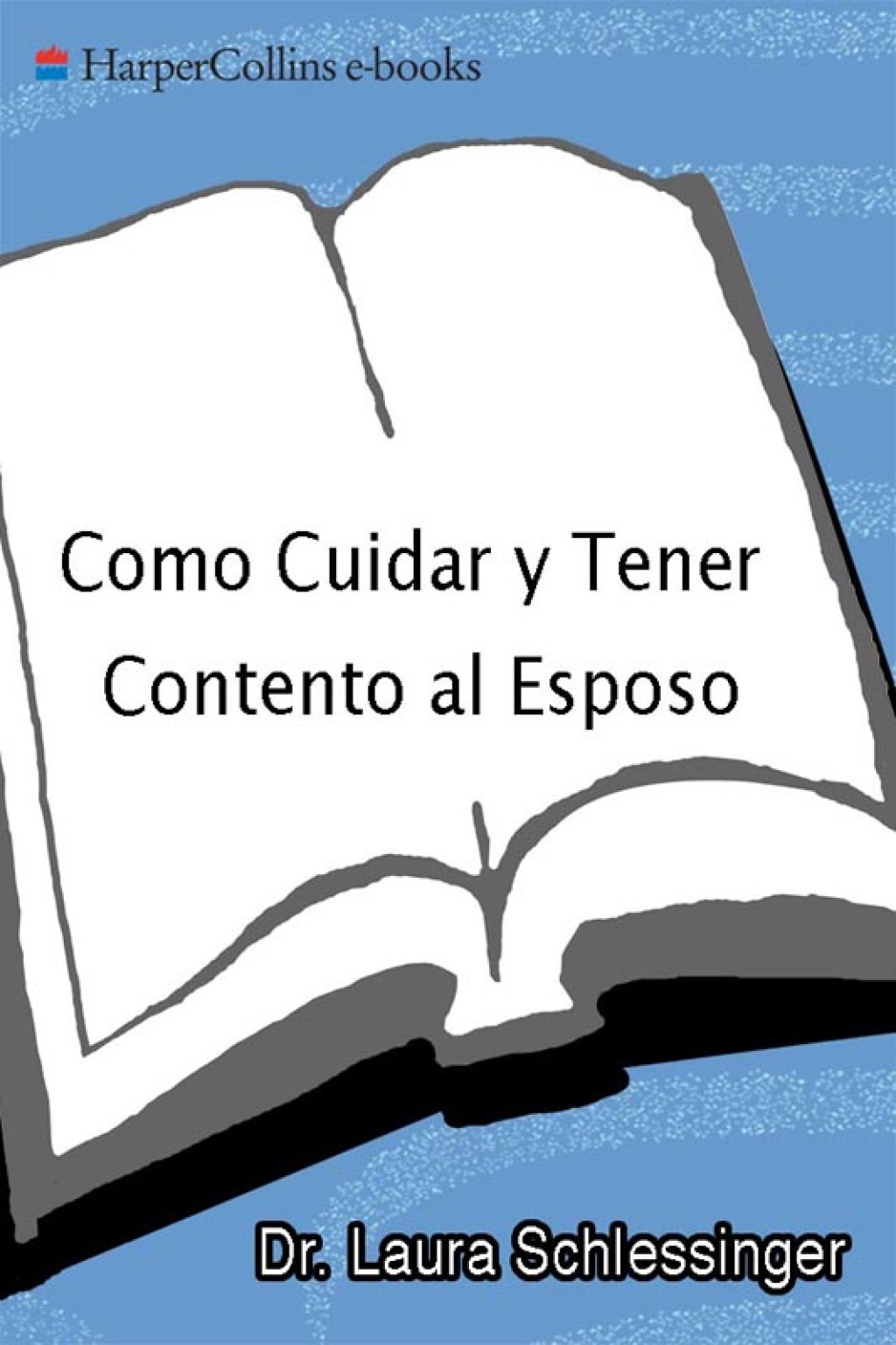 Como Cuidar y Tener Contento al Esposo - (PDF/EPUB Version)