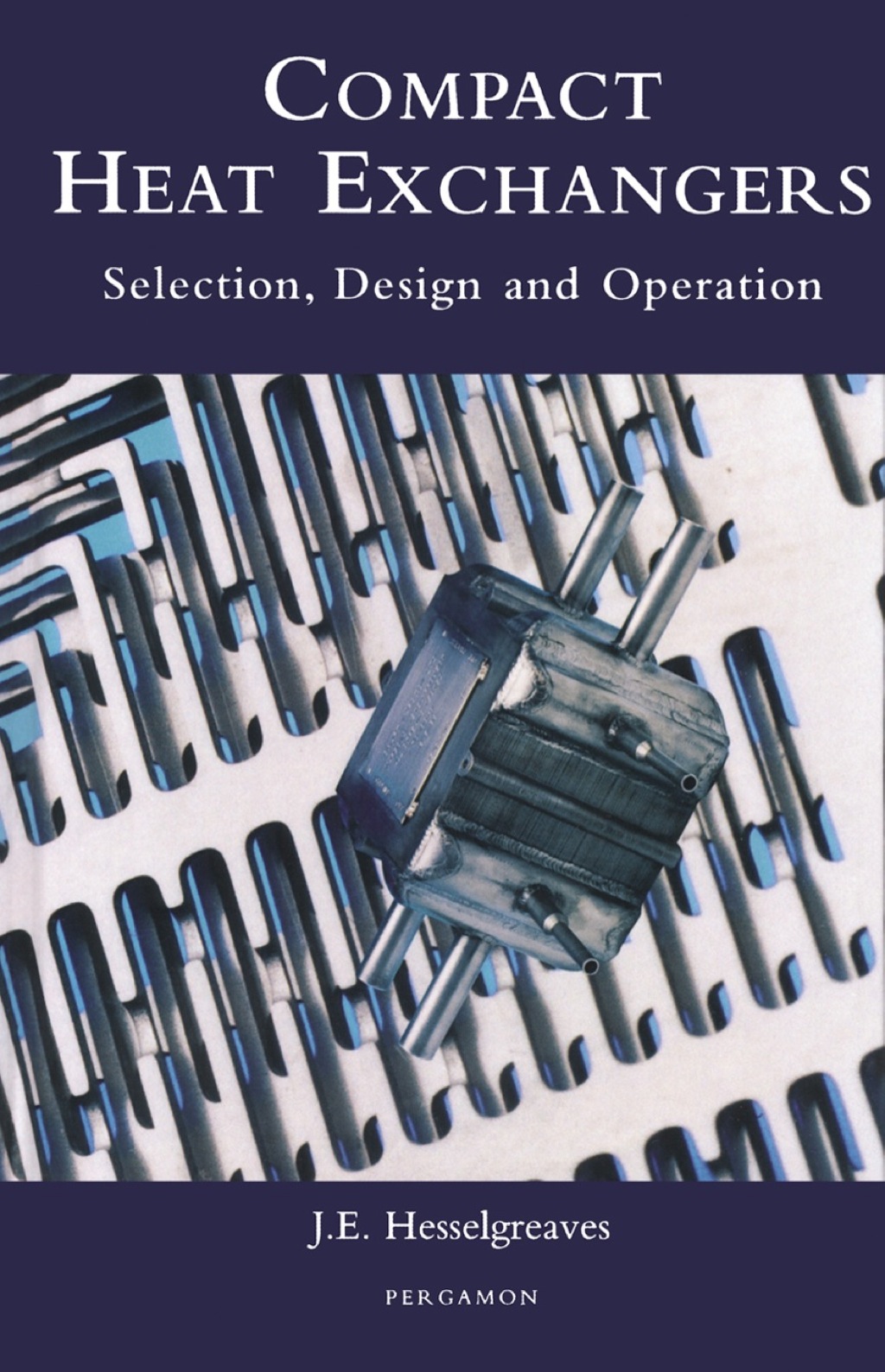 Compact Heat Exchangers: Selection, Design and Operation â€“ PDF/EPUB ...