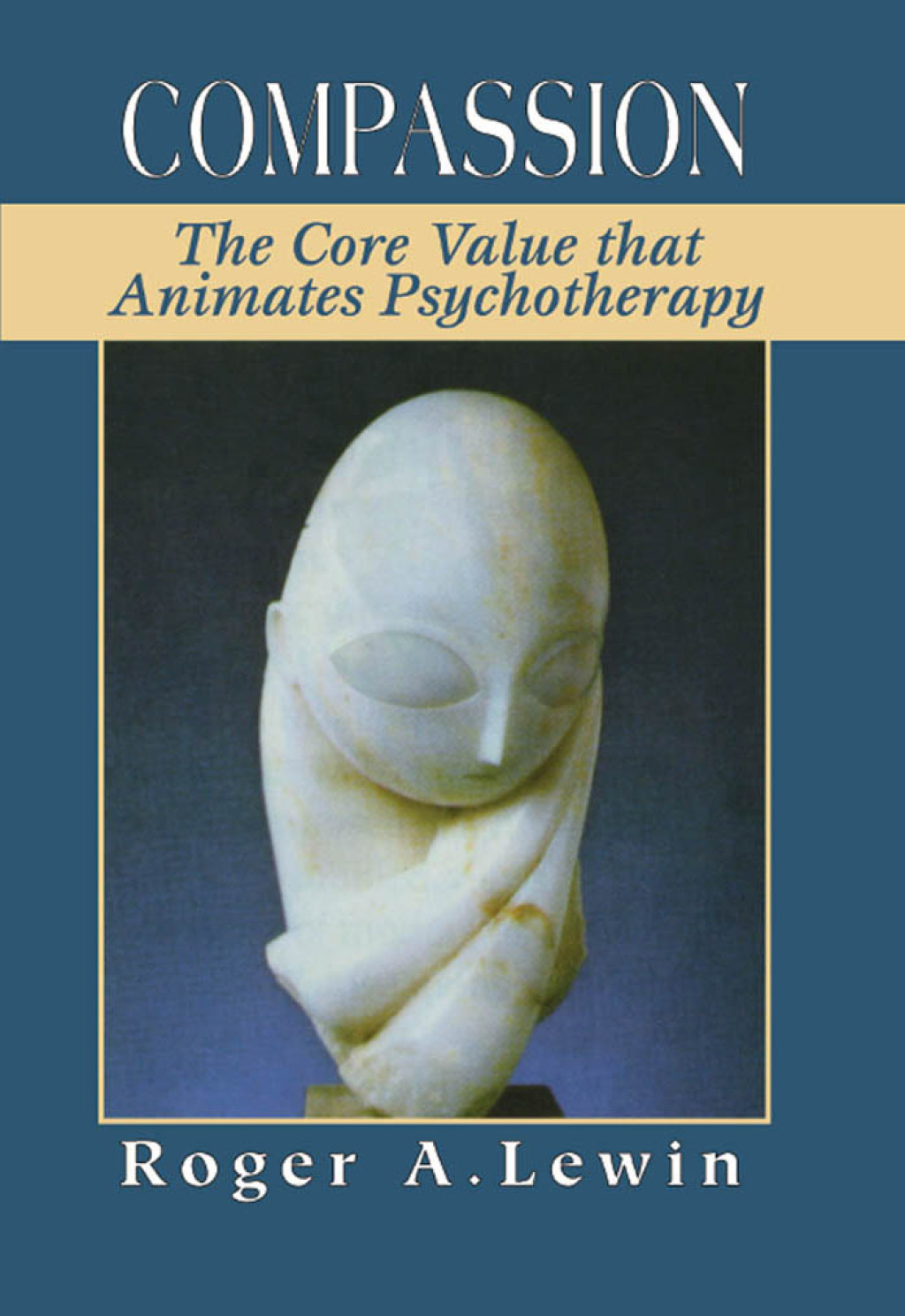 Compassion The Core Value That Animates Psychotherapy â€“ PDF/EPUB ...